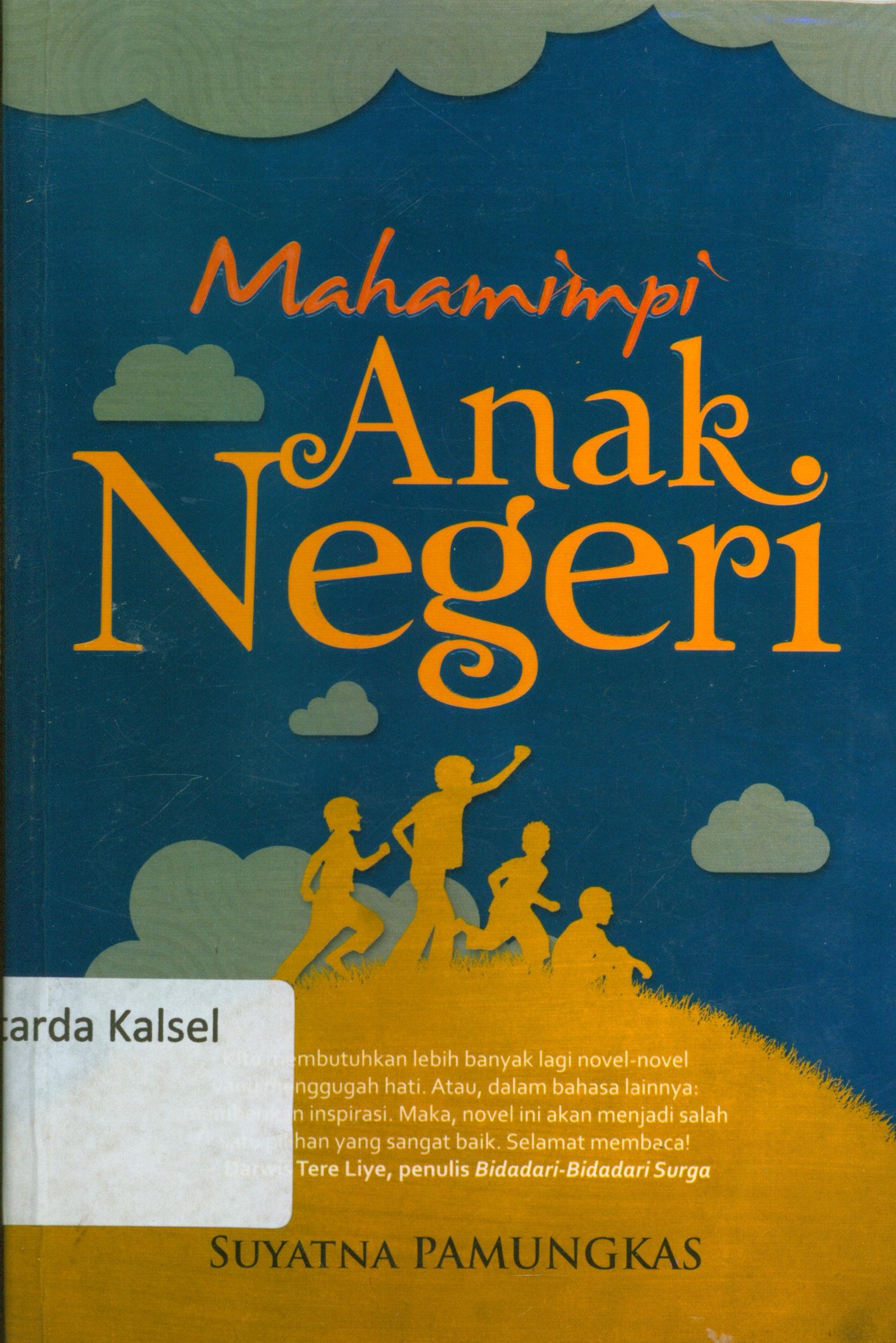Cover Mahamimpi anak negeri / Suyatna Pamungkas ; editor, Antik.