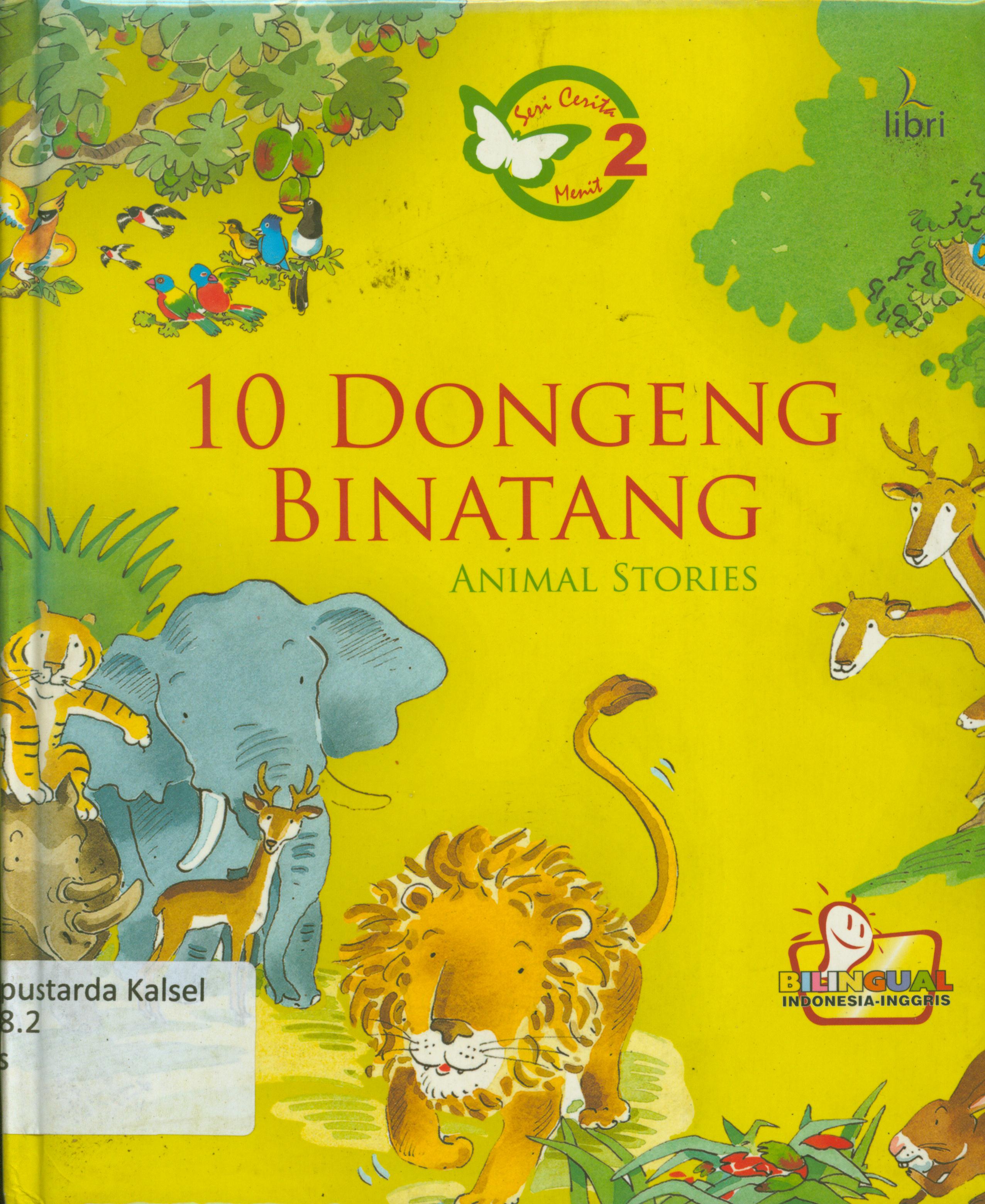 Cover 10 dongeng binatang (Animal stories) / Elena Pasquali ; penerjemah, Agus Mardiyanto