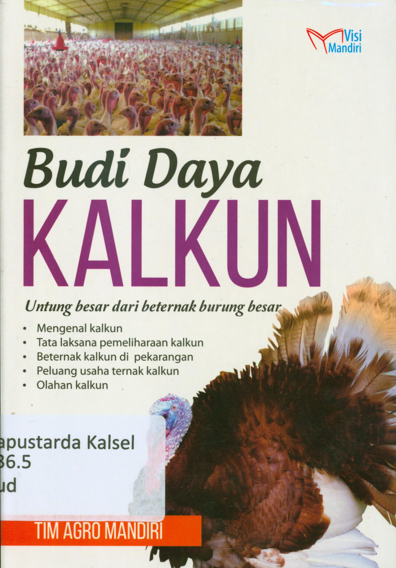Cover Budi Daya kalkun : Untung besar dari beternak burung besar / Tim Agro Mandiri