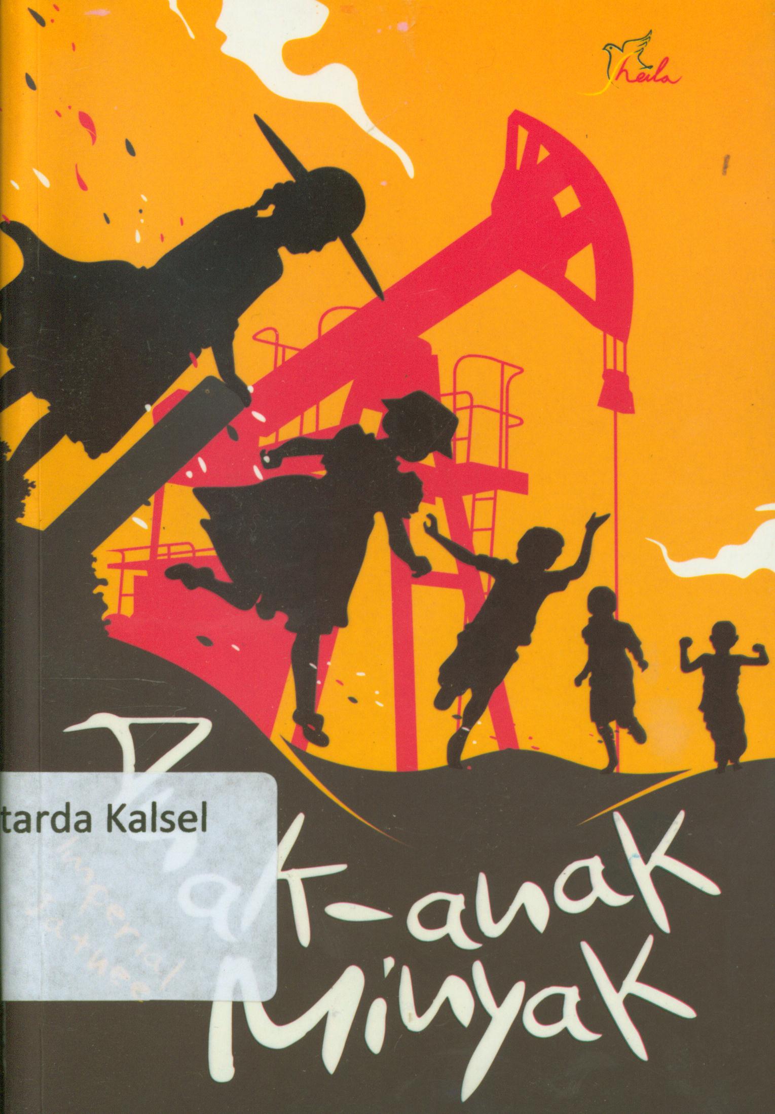 Cover Anak-anak minyak : Rangkaian brandan air mata terakhir / Imperial Jathee ; editor, TJ.