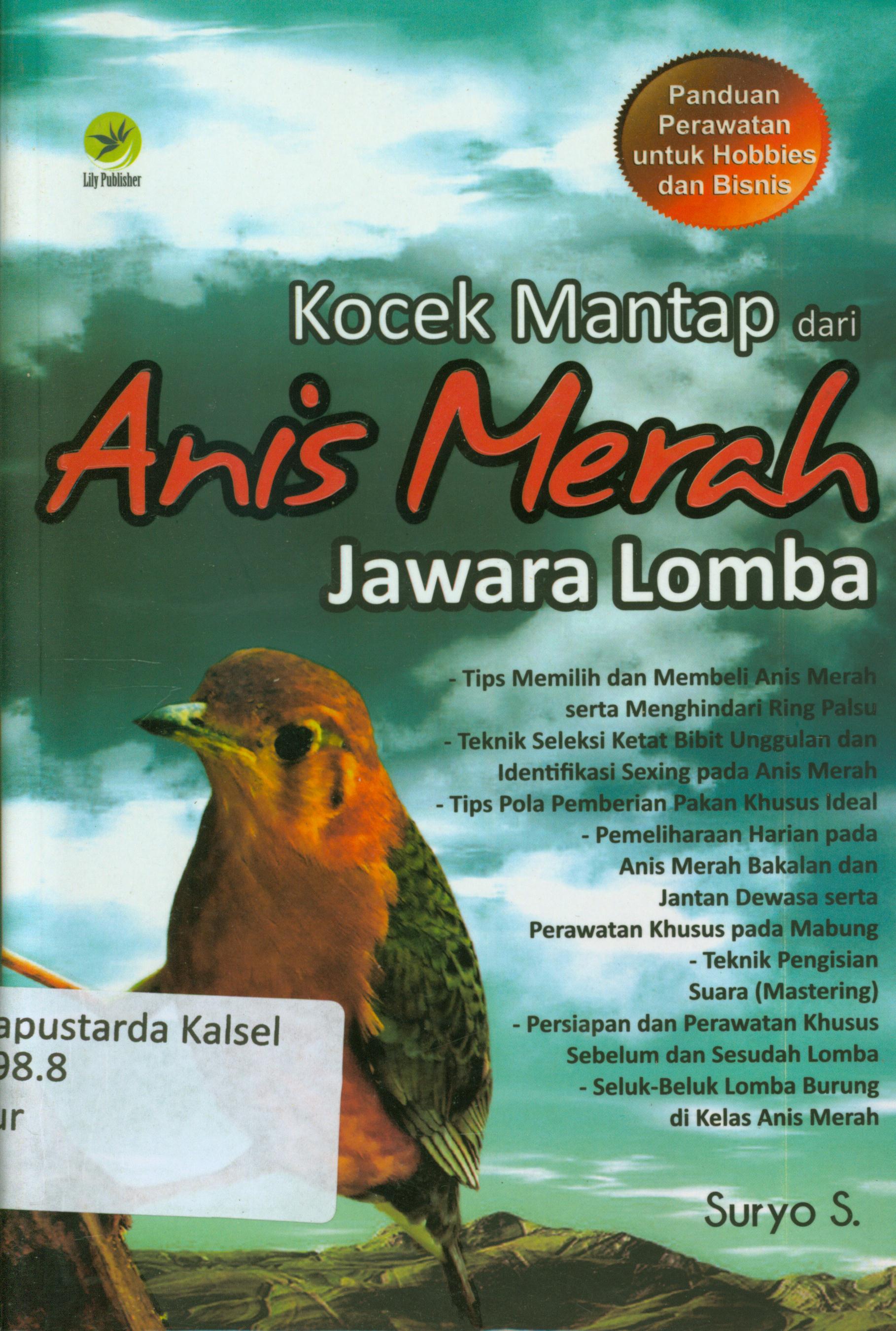 Cover Kocek mantap dari anis merah jawara lomba / Suryo S ; editor, Ani Probawati