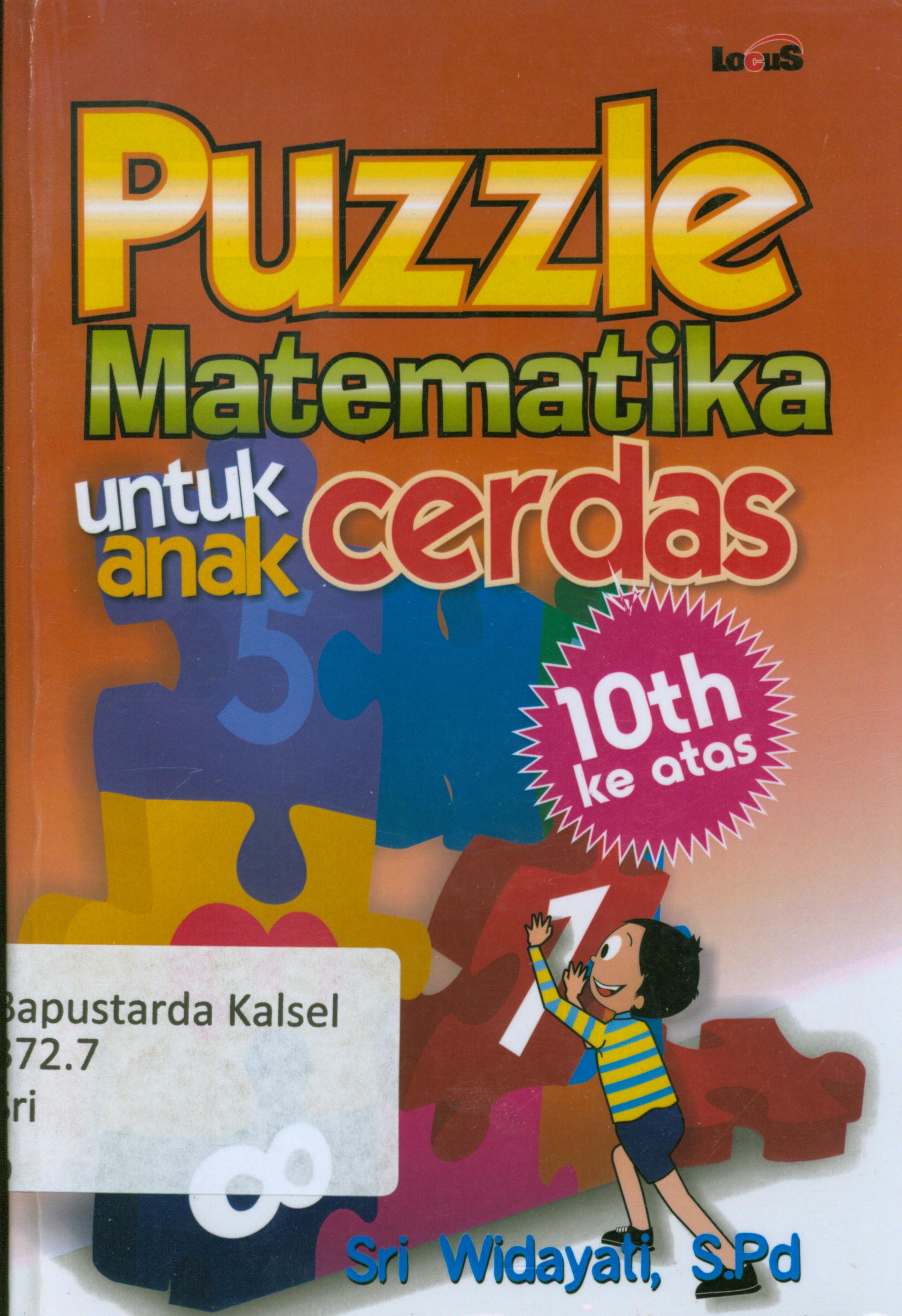 Cover Puzzle matematika untuk anak cerdas / Sri Widayati