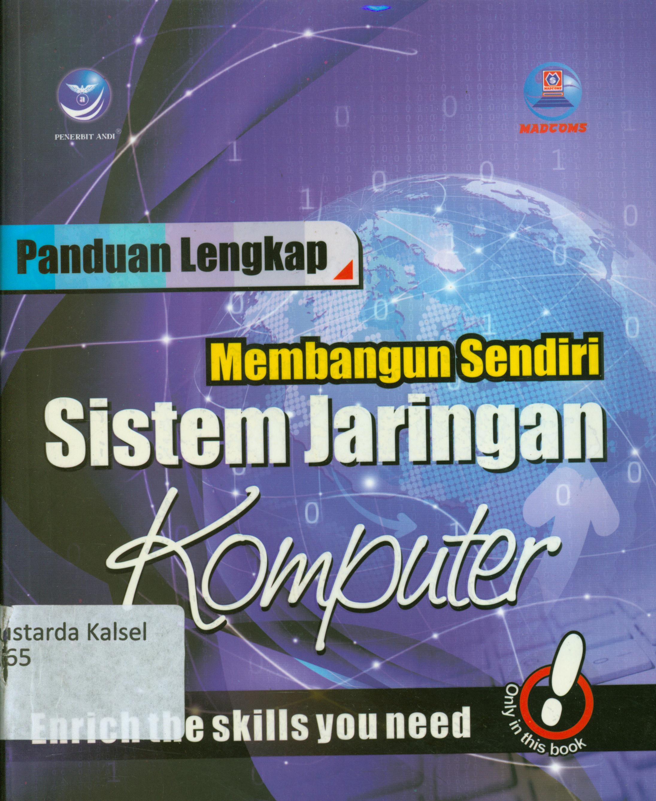 Cover Panduan lengkap membangun sendiri sistem jaringan komputer / Tim Madcoms