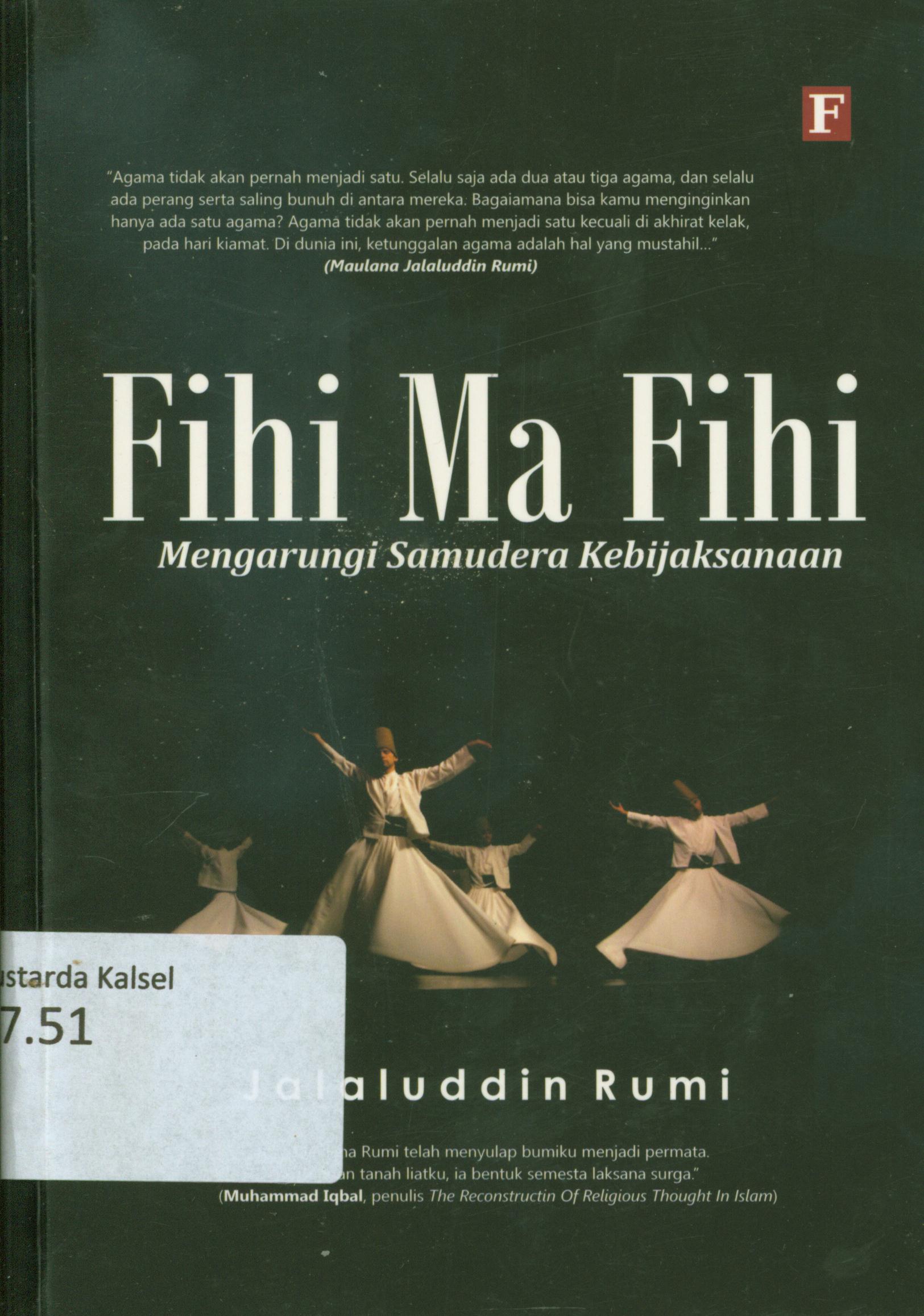 Cover Fihi ma fihi : Mengarungi samudera kebijaksanaa / Jalaluddin Rumi ; penyunting, Abd. Koliq