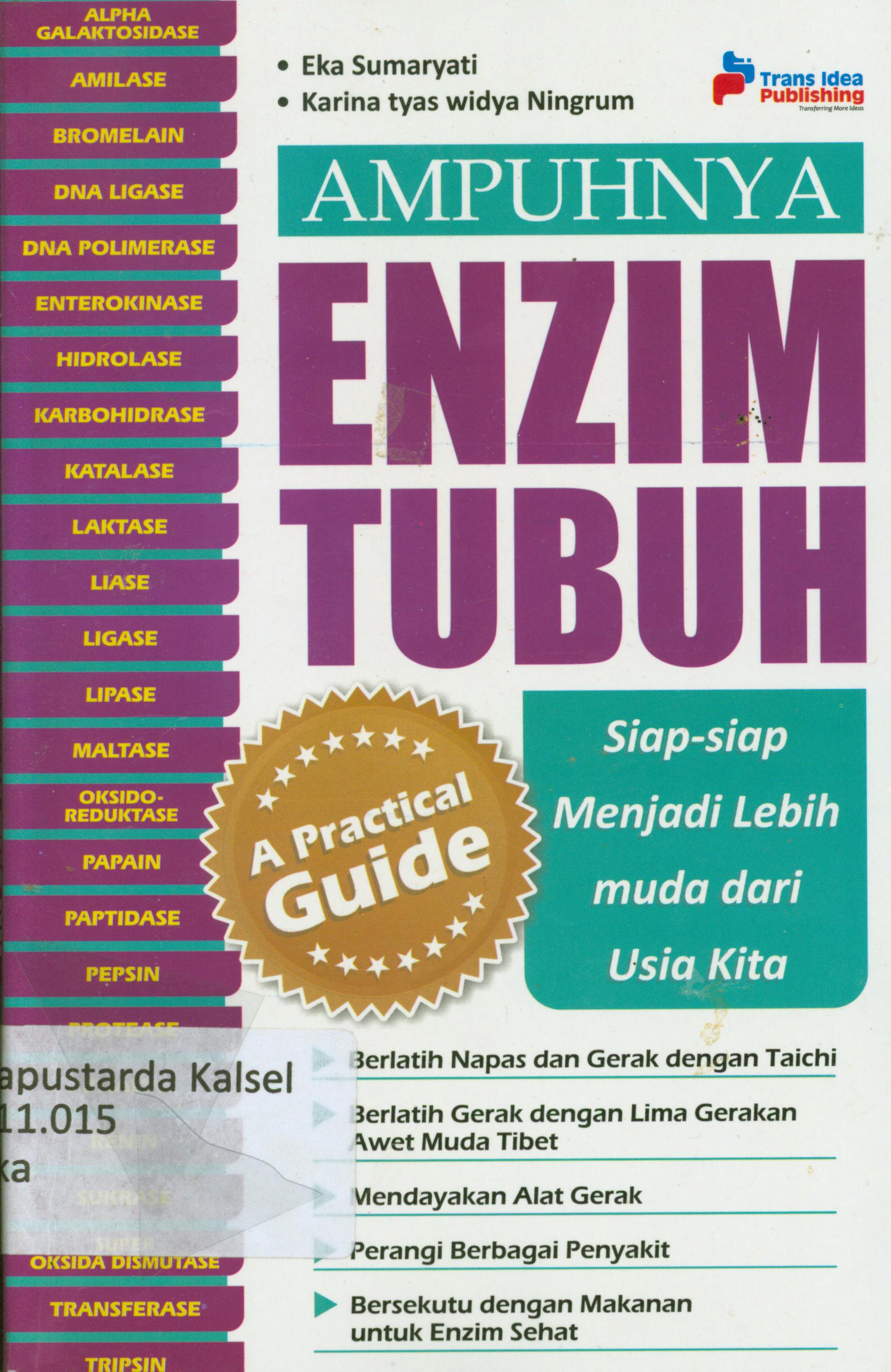 Cover Ampuhnya enzim tubuh : Siap-siap menjadi lebih muda dari usia kita / Eka Sumaryati, Karina Tyas Widya Ningrum ; penyunting, Chrisna