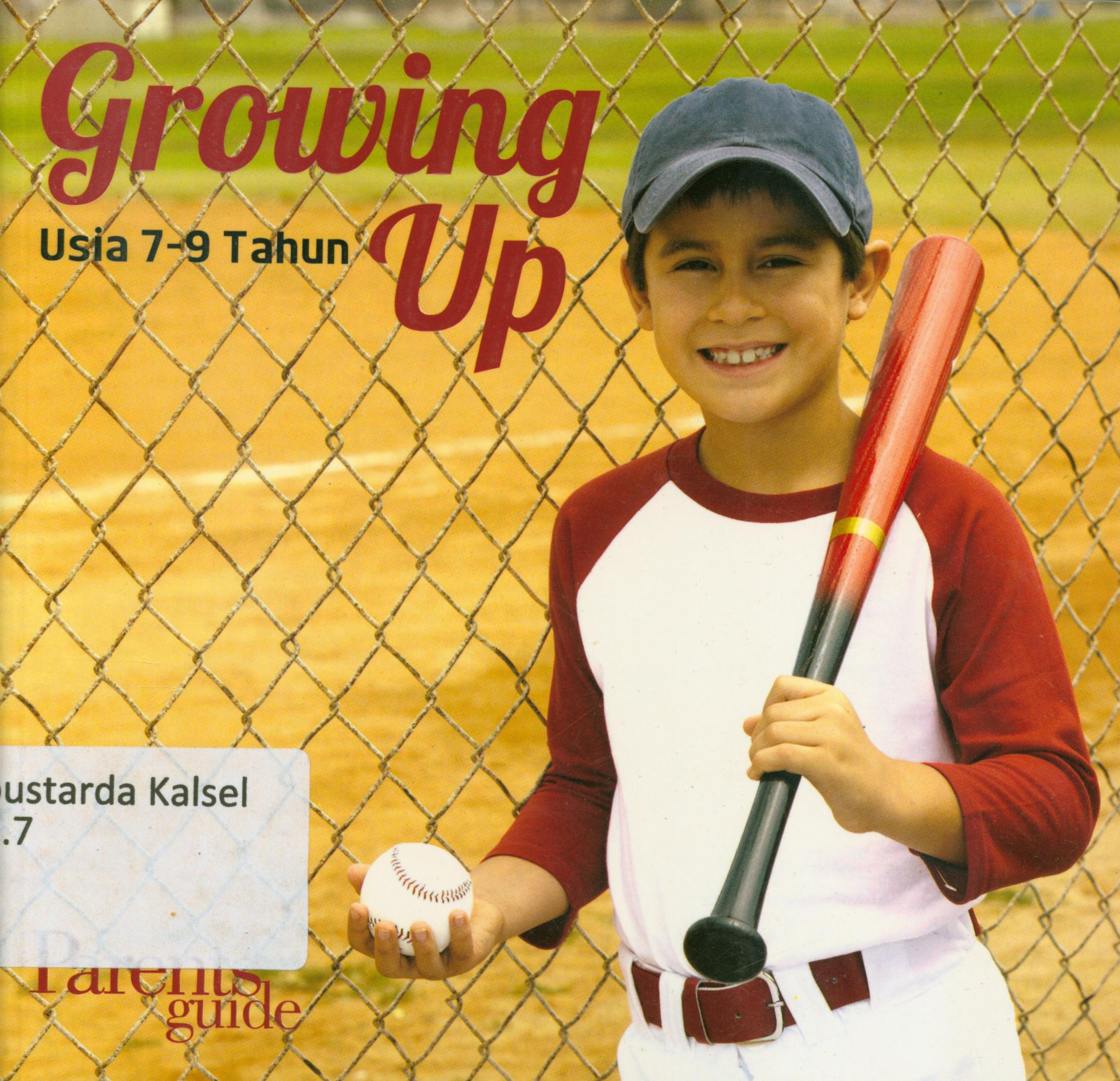 Cover Growing up : Usia 7-9 tahun / editor, Cahyadi Prabowo
