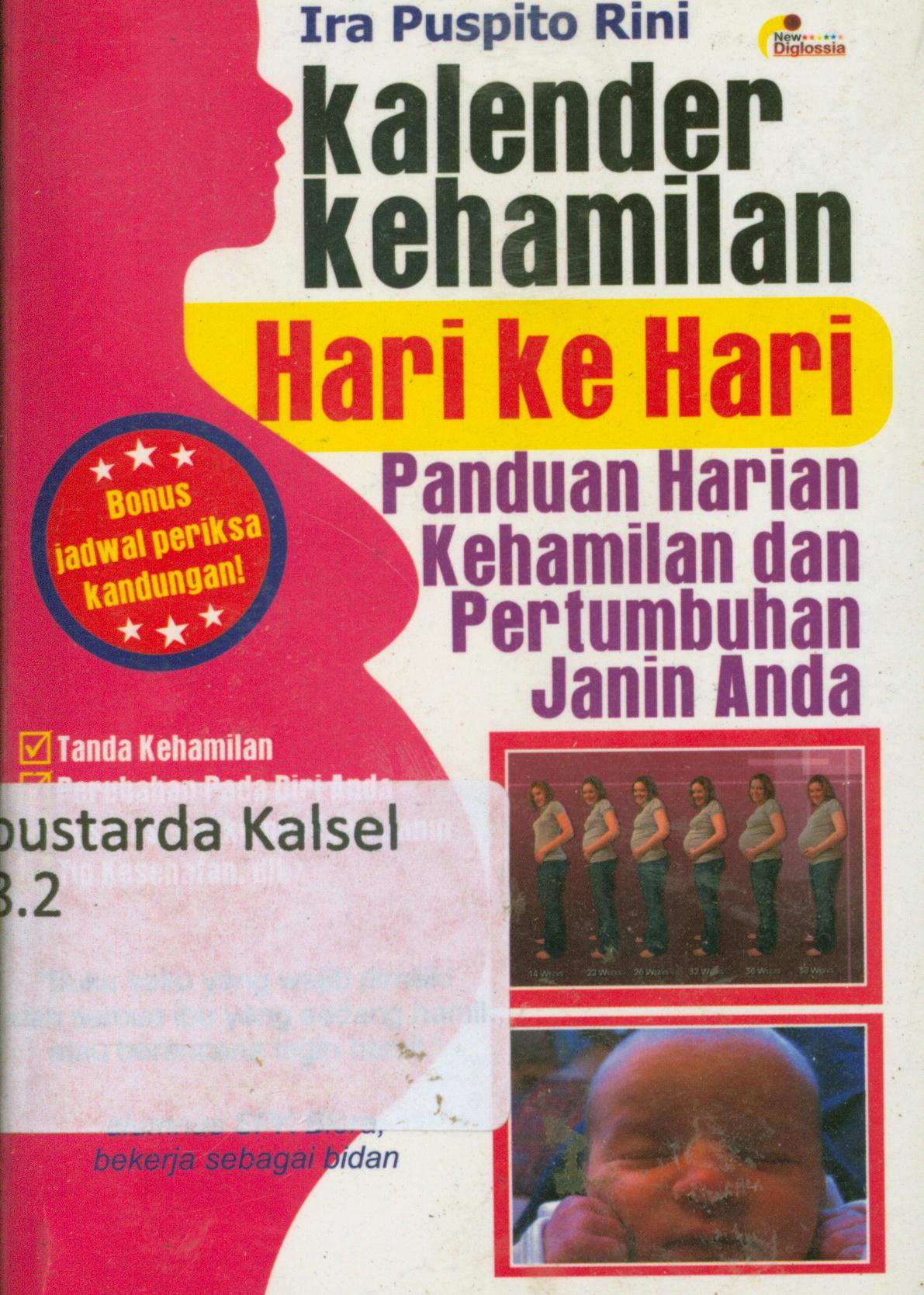 Cover Kalender kehamilan hari ke hari kehamilan dan pertumbuhan janin anda / Ira Puspito Rini ; penyunting, Daru Wijayamti