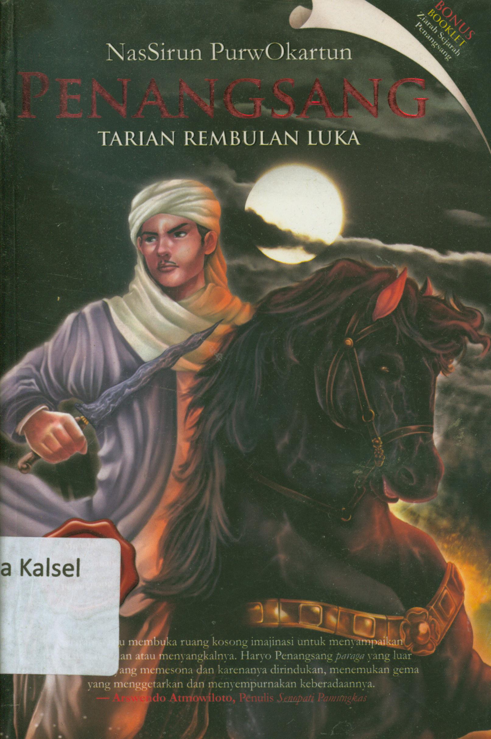 Cover Penangsang :  Tarian rembulan luka / Nassirun Purwokartun ; editor, A. Mellyora