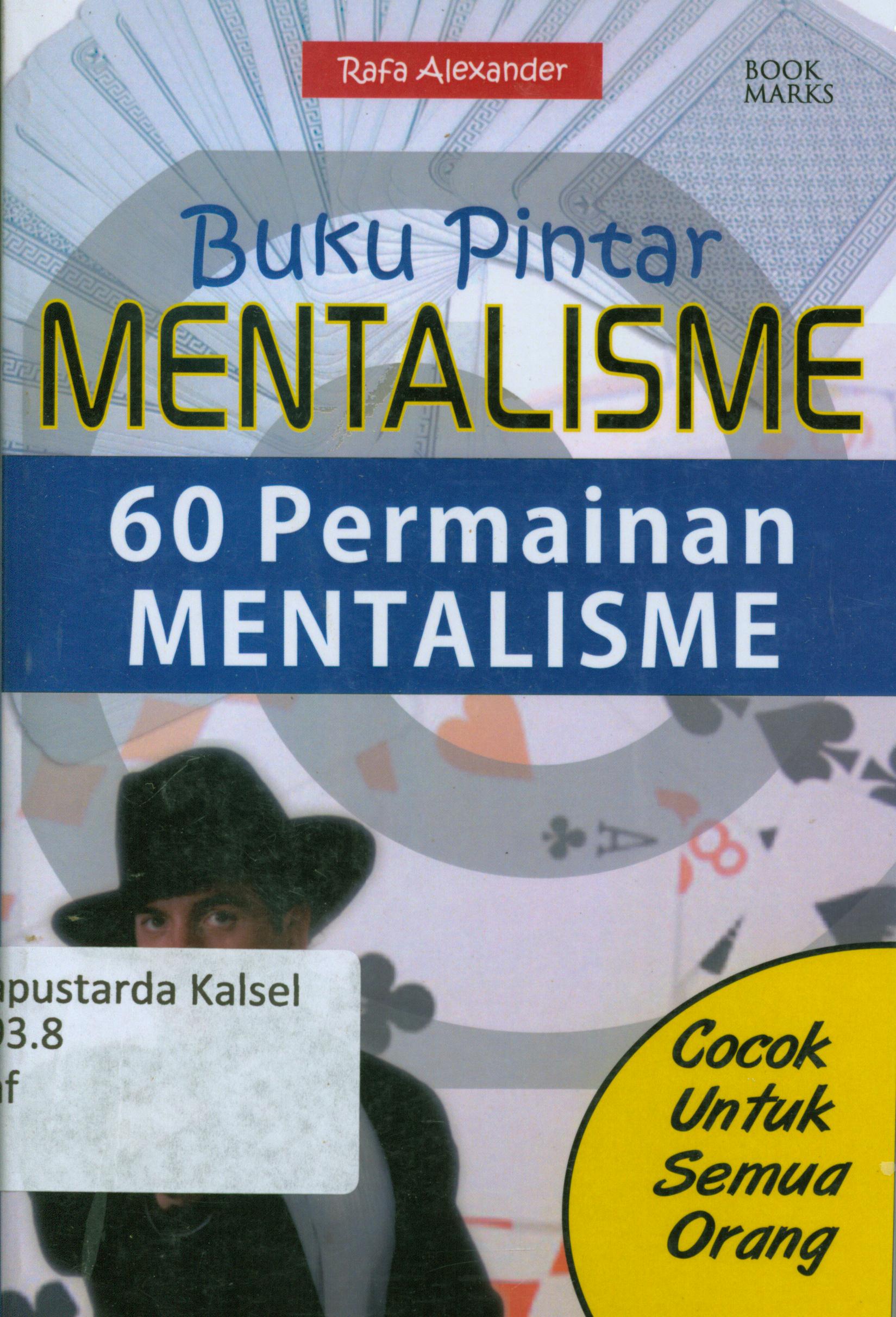 Cover Buku pintar mentalisme 60 permainan mentalisme / Rafa Alexander