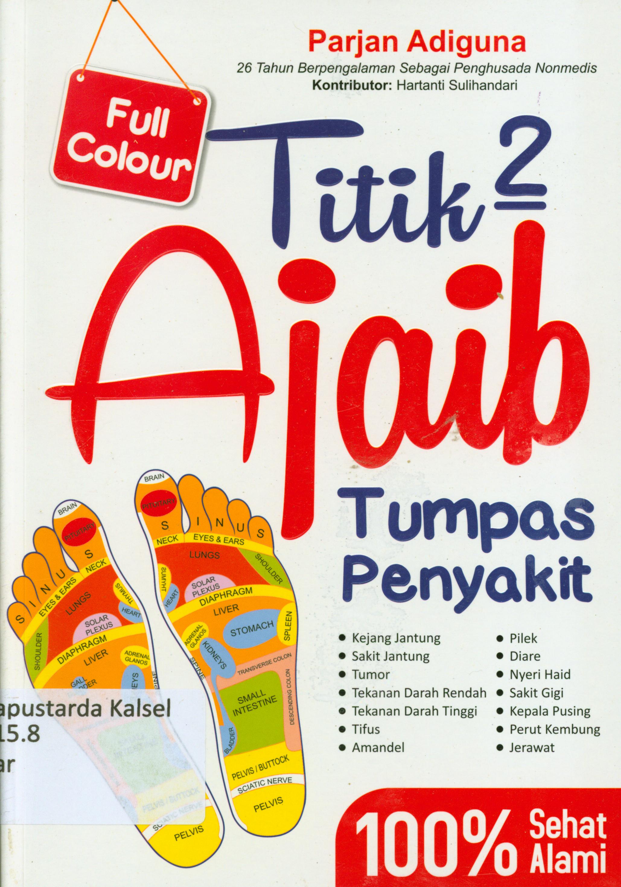 Cover Titik-titik ajaib penumpas penyakit / Parjan Adiguna ; editor, Maheera