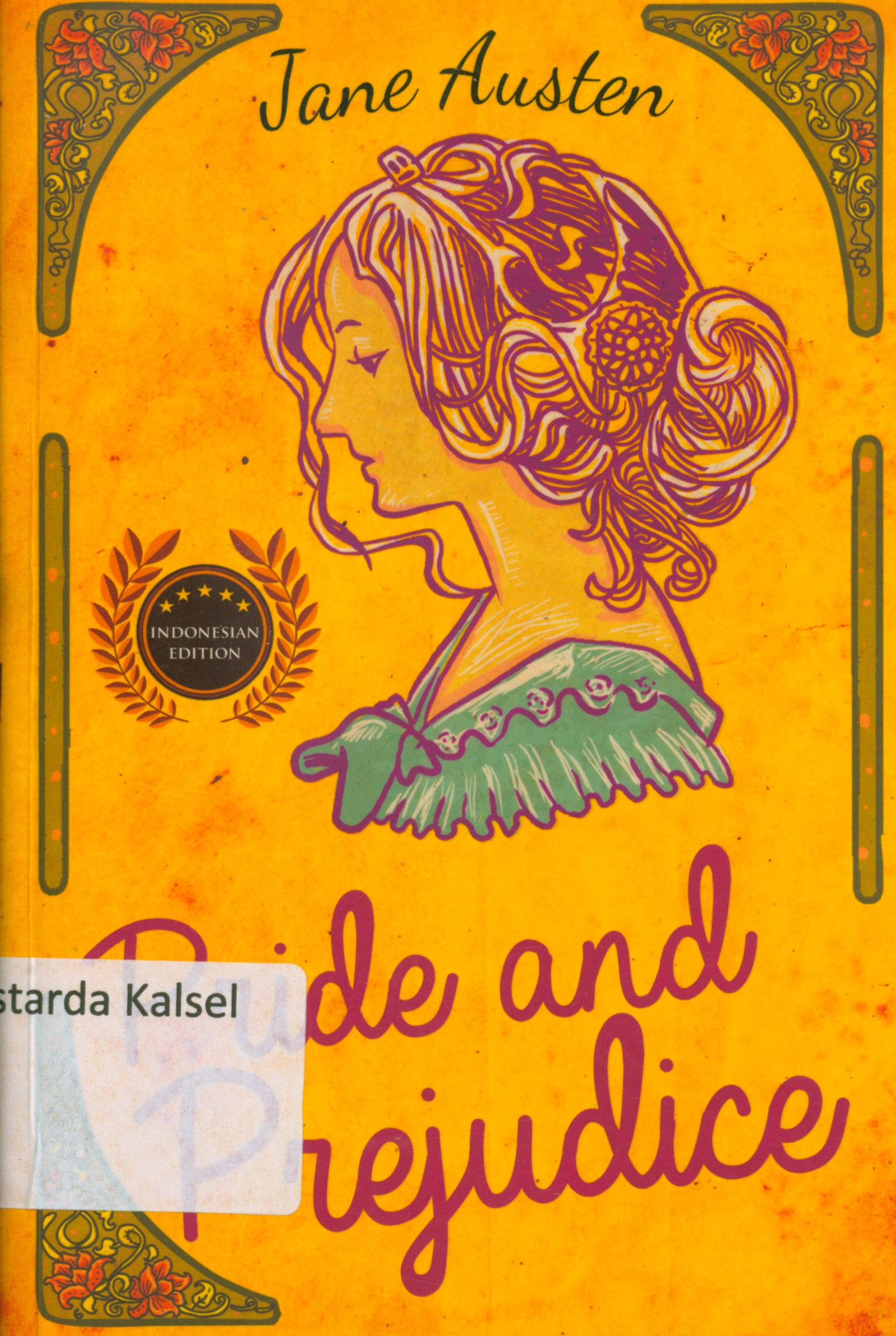 Cover Pride and prejudice / Jane Austen ; penerjemah, Susilawati dan Sri Wahyuningsih