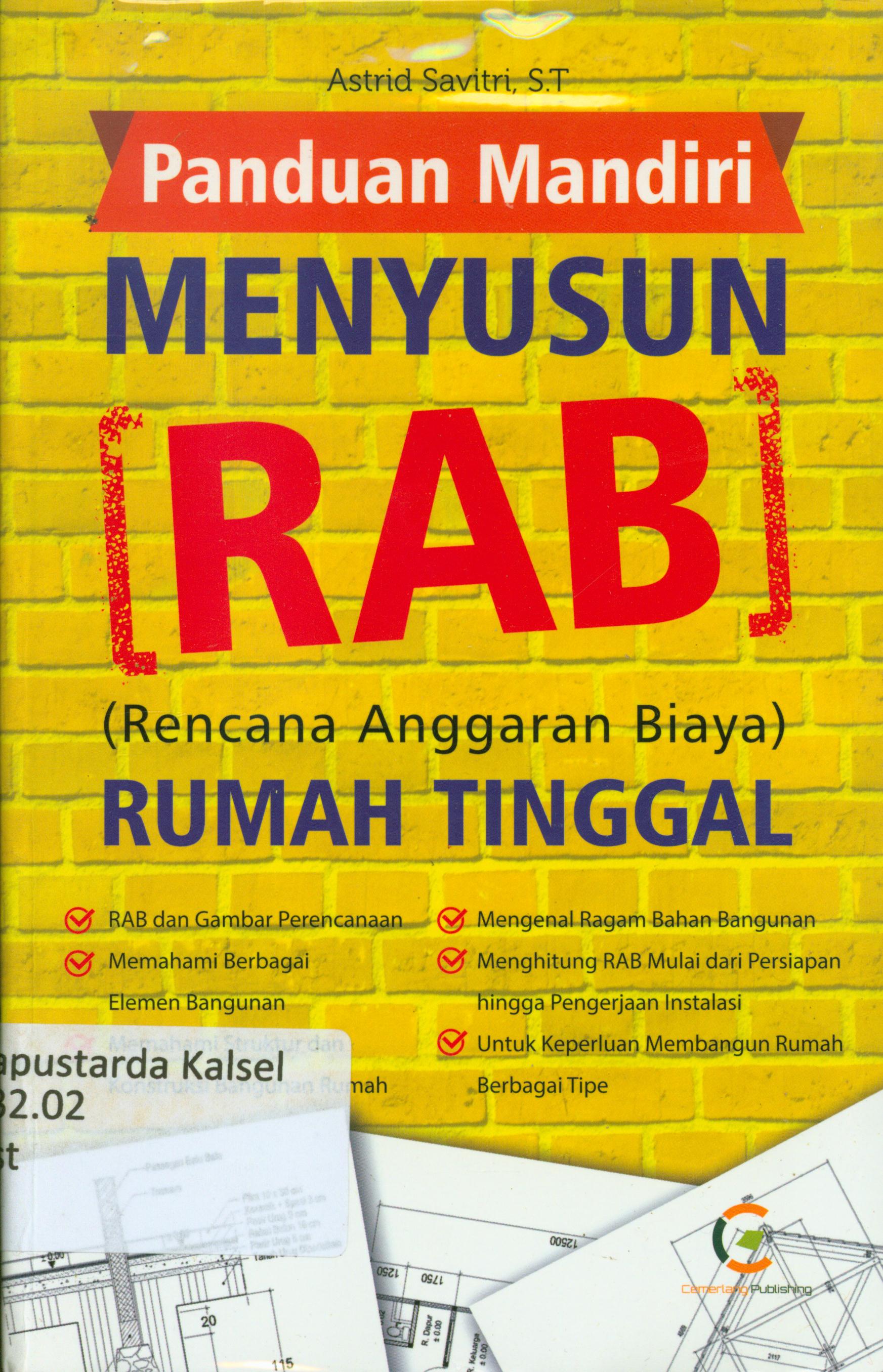 Cover Panduan mandiri menyusun RAB (Rencana ANggaran Biaya) rumah tinggal / Astrid Savitri