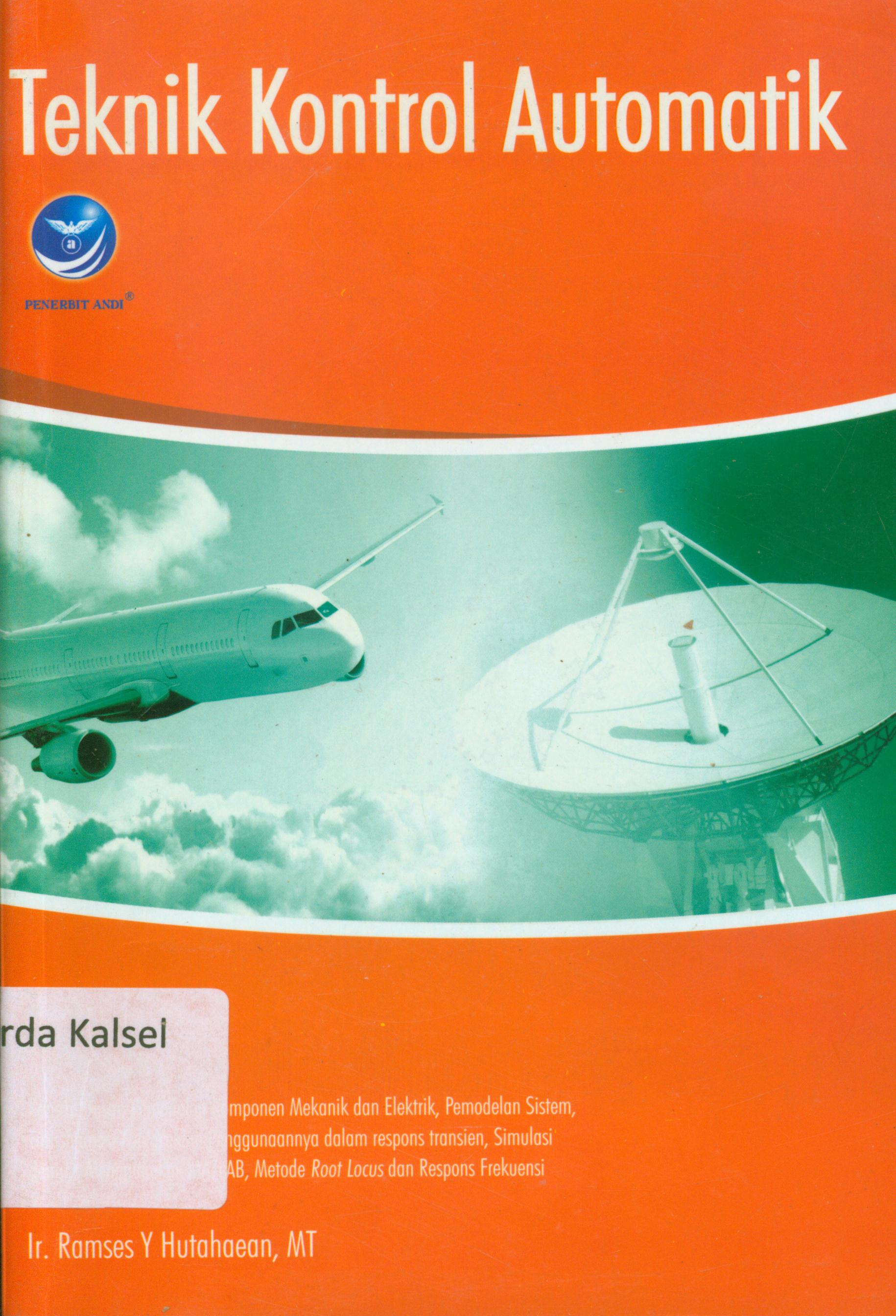 Cover Teknik kontrol automatik / Ramses Y Hutahaean ; editor, Sigit Suyantoro