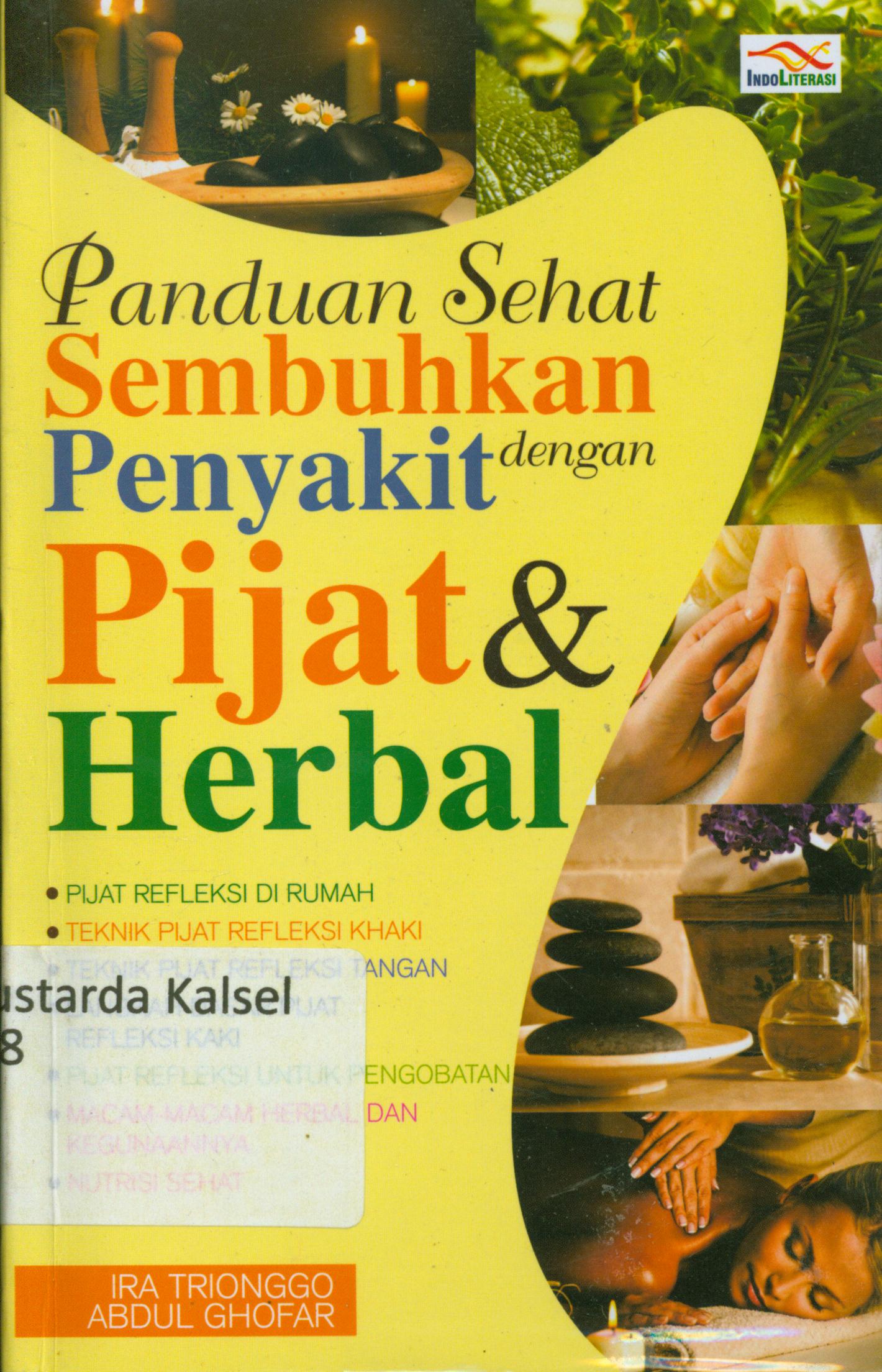 Cover Panduan sehat sembuhkan penyakit dengan pijat dan herbal / Ira Trionggo, Abdul Ghafar.