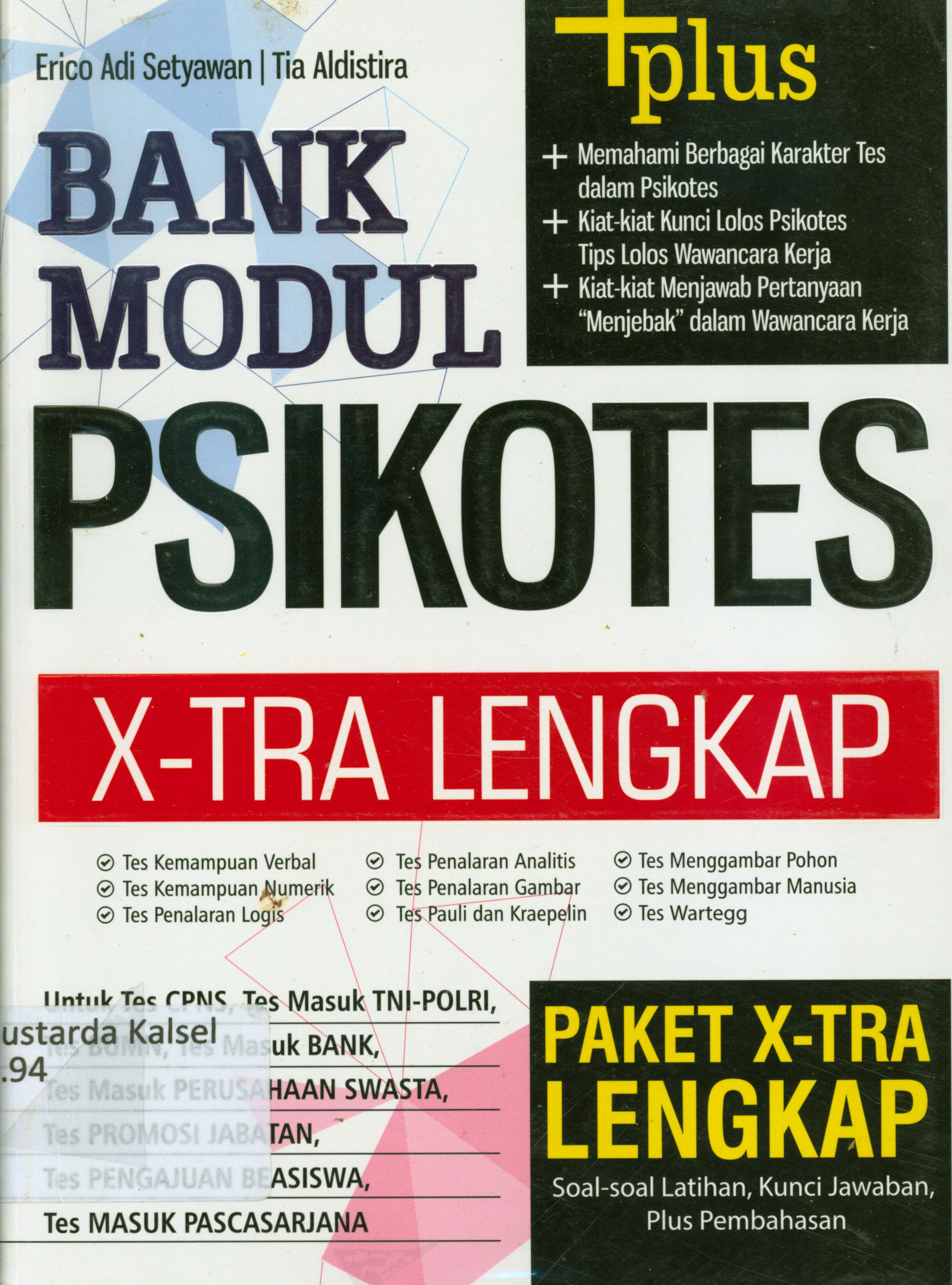 Cover Bank modul psikotes X-tra lengkap / Erico Adi Setyawan, Tia Aldistira