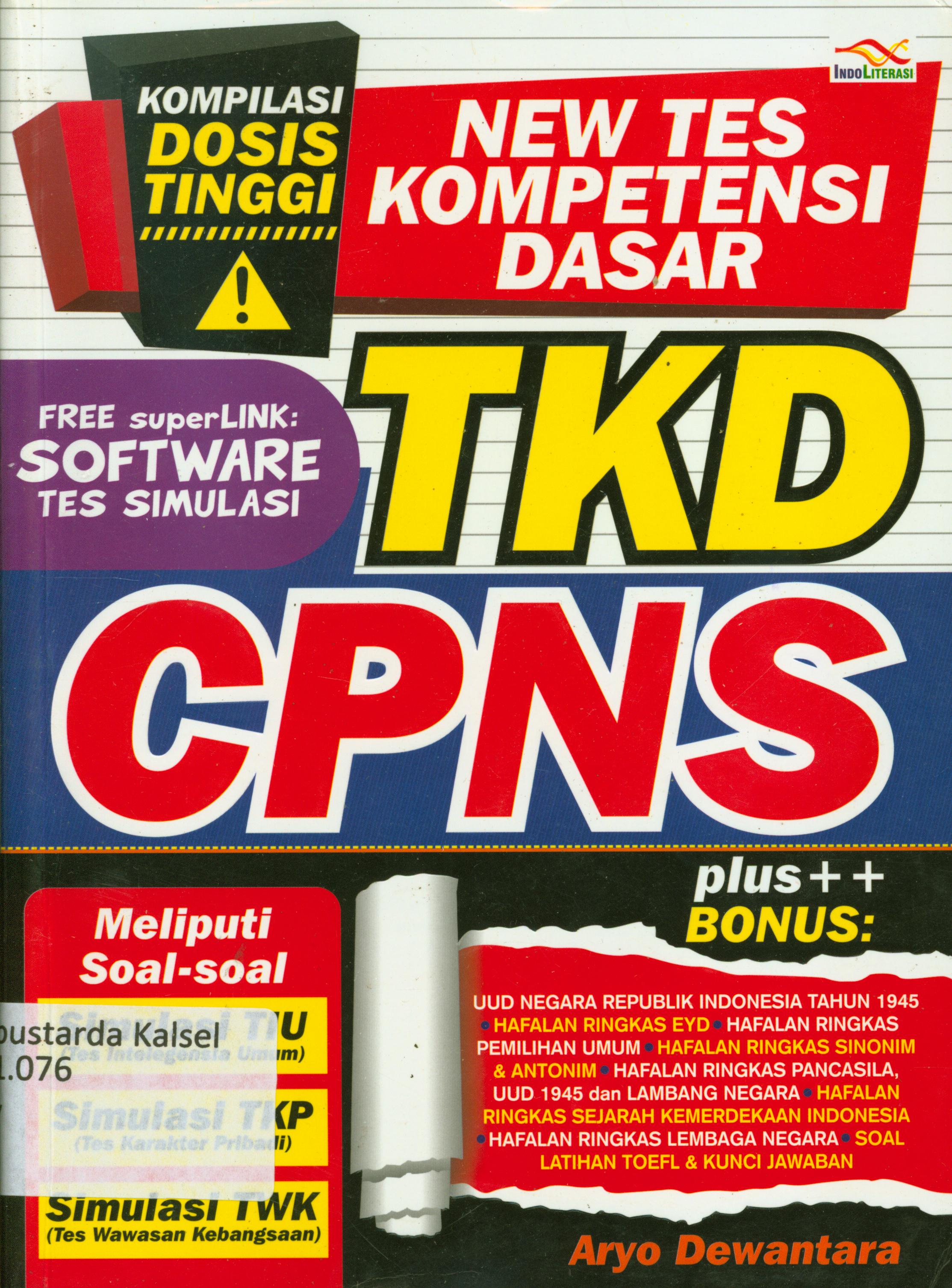 Cover New TKD CPNS : Meliputi soal-soal simulasi tes karakter pribadi, simulasi tes intelengensi, simulasi tes wawasan kebangsaan / Aryo Dewantara
