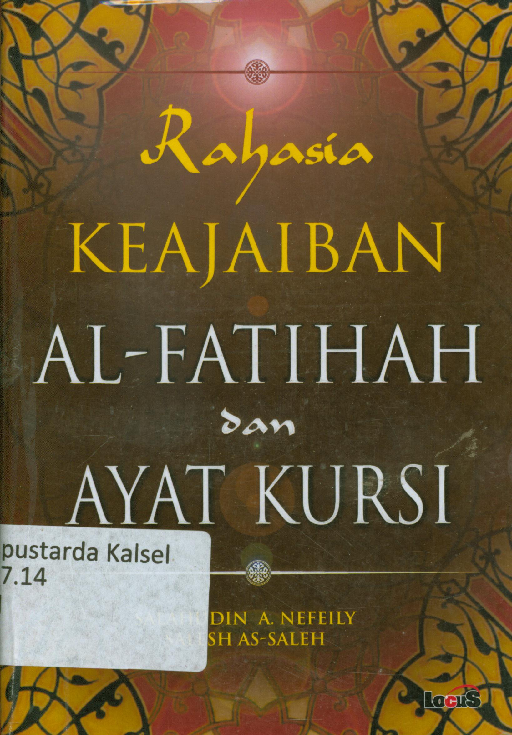 Cover Rahasia keajaiban Al- Fatihah dan ayat kursi / Salahudin A. Nefeily, Salesh As- Saleh ; editor, Qoni'ah