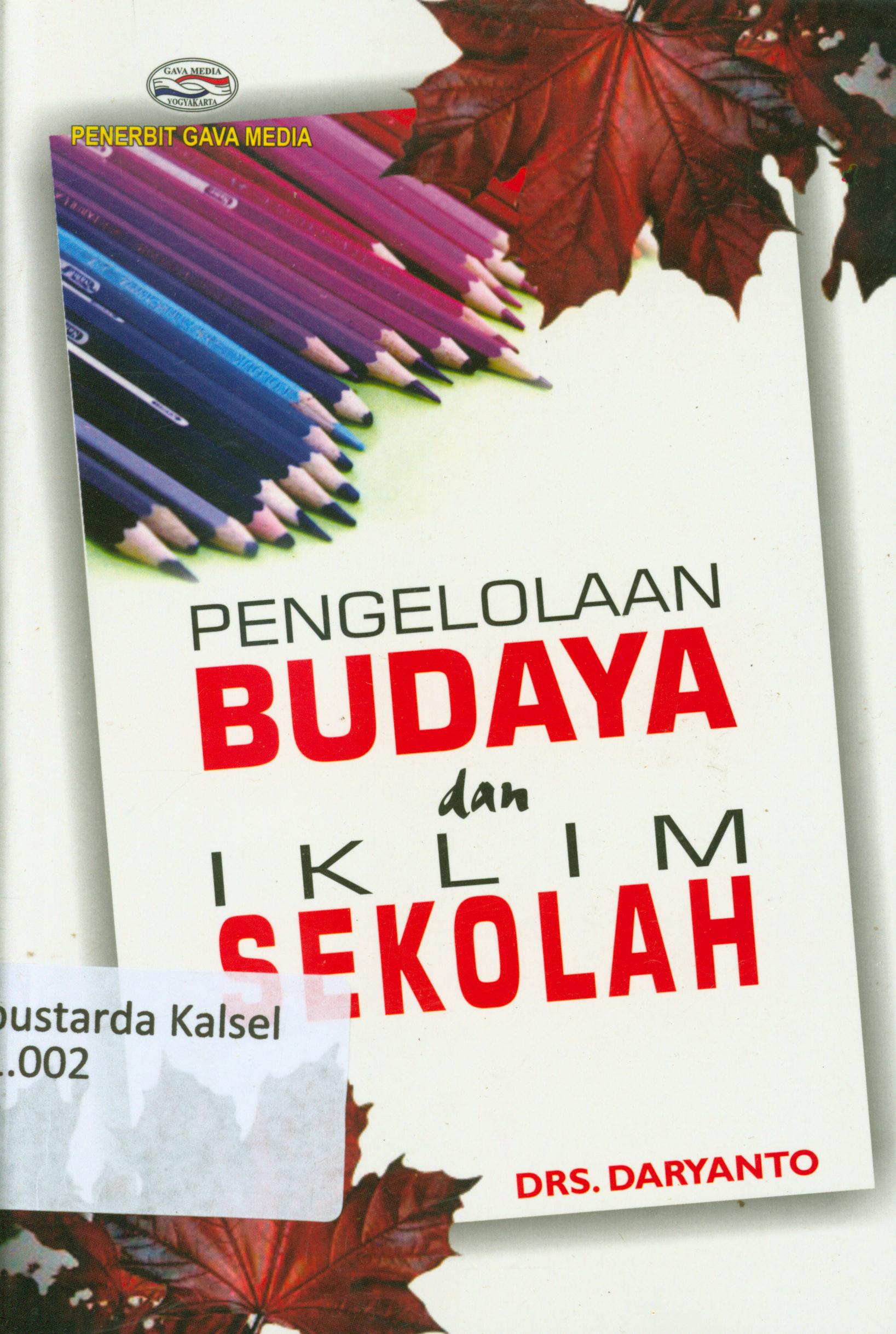 Cover Pengelolaan budaya dan iklim sekolah / Daryanto dan Herry Tarno