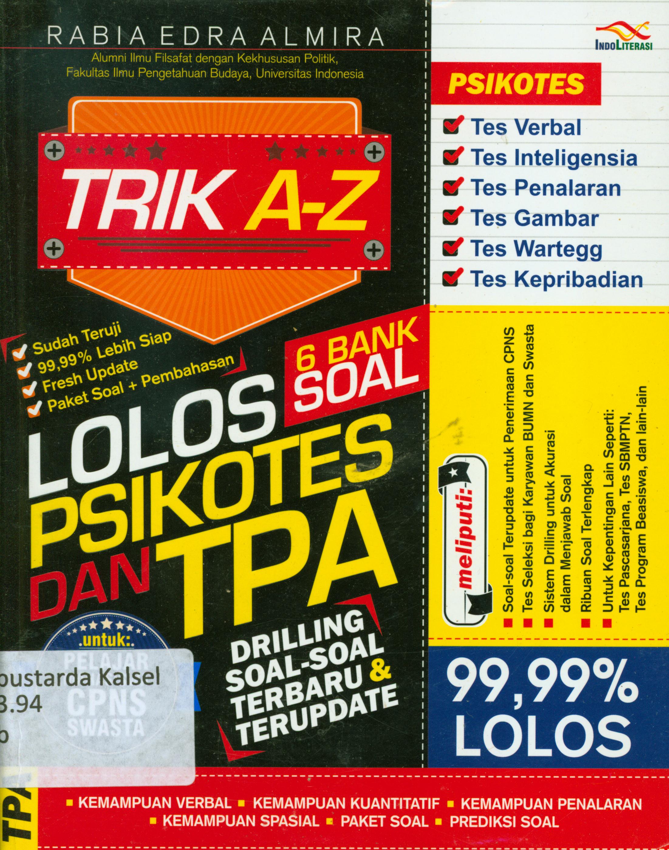 Cover Trik A-Z lolos psikotes dan TPA / Rabia Edra Almira ; penyunting, Daru Wijayanti, Nur Iswarso
