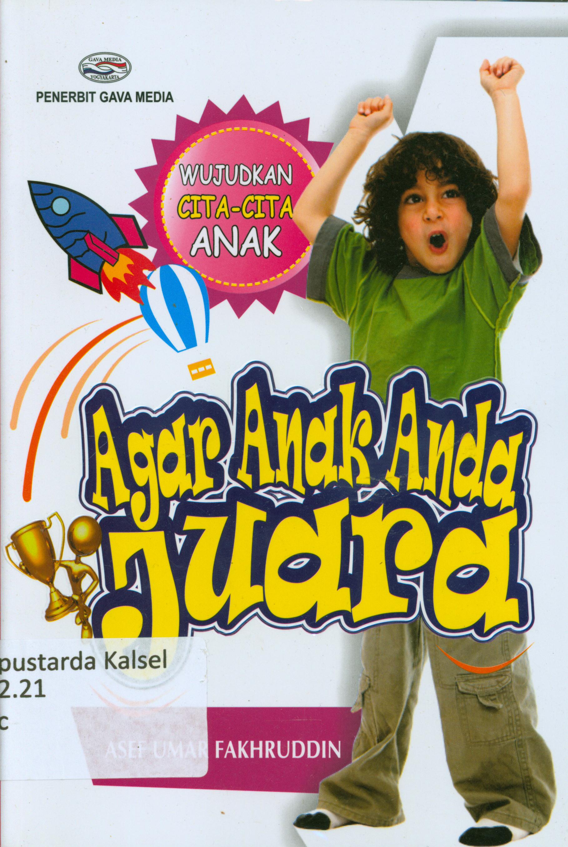 Cover Agar anak anda juara / Asef Umar Fakhruddin