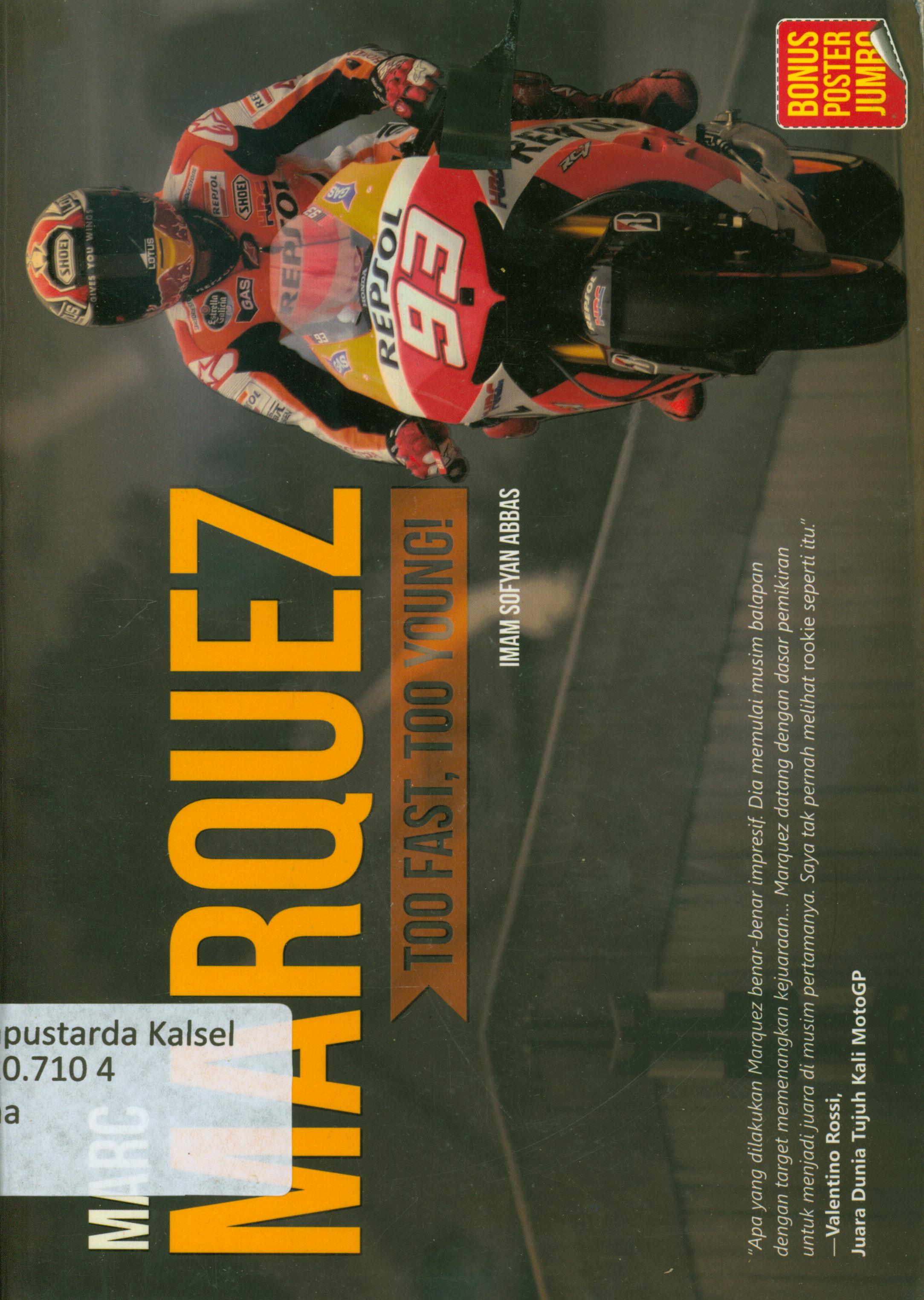 Cover Marc Marquez Alenta too fast too joung / Imam Sofyan Abbas ; penyunting, Ipg