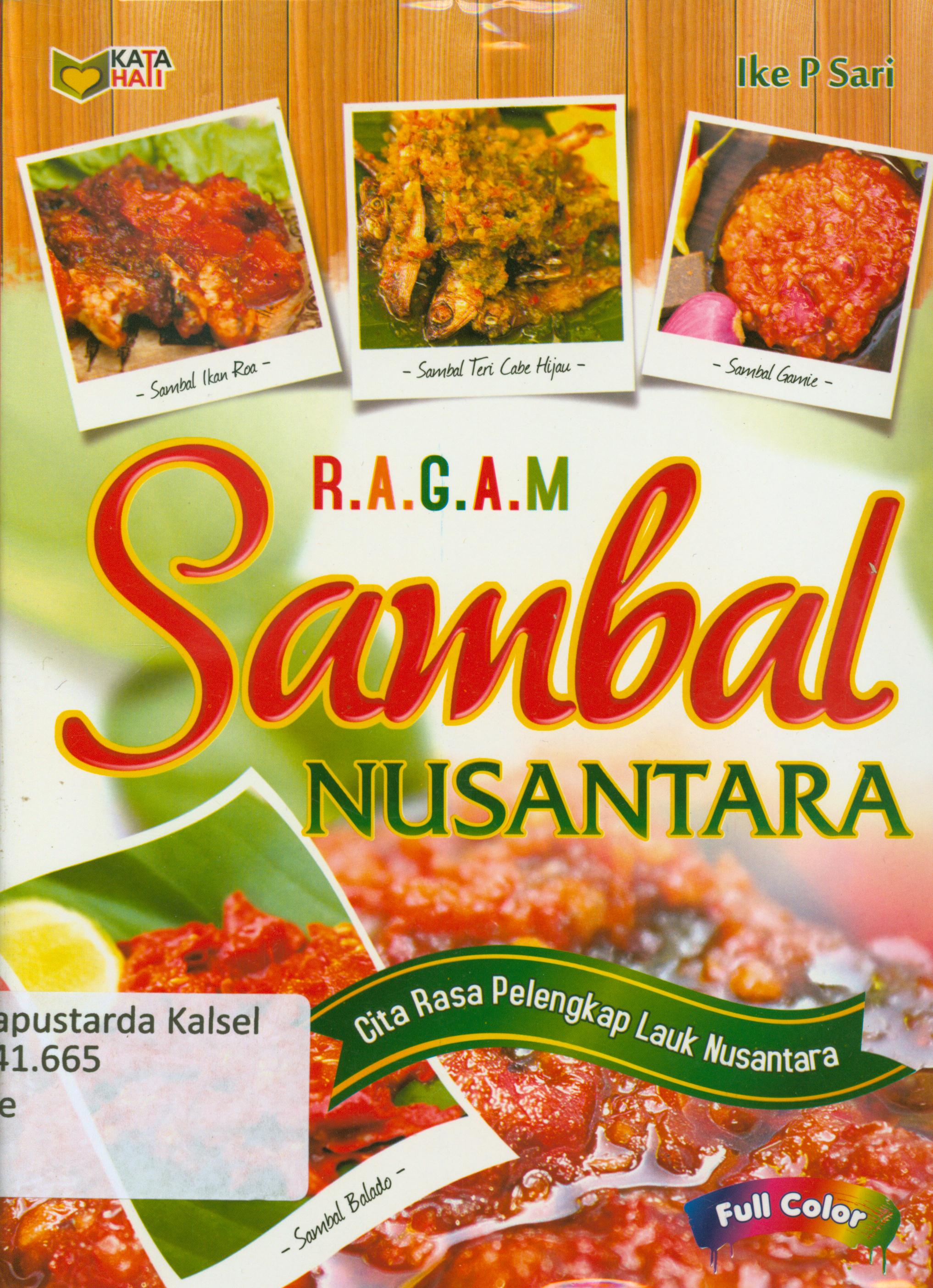 Cover Ragam sambal nusantara : Cita rasa pelengkap laut nusantara / Ike P. Sari ; editor, Rose KR.