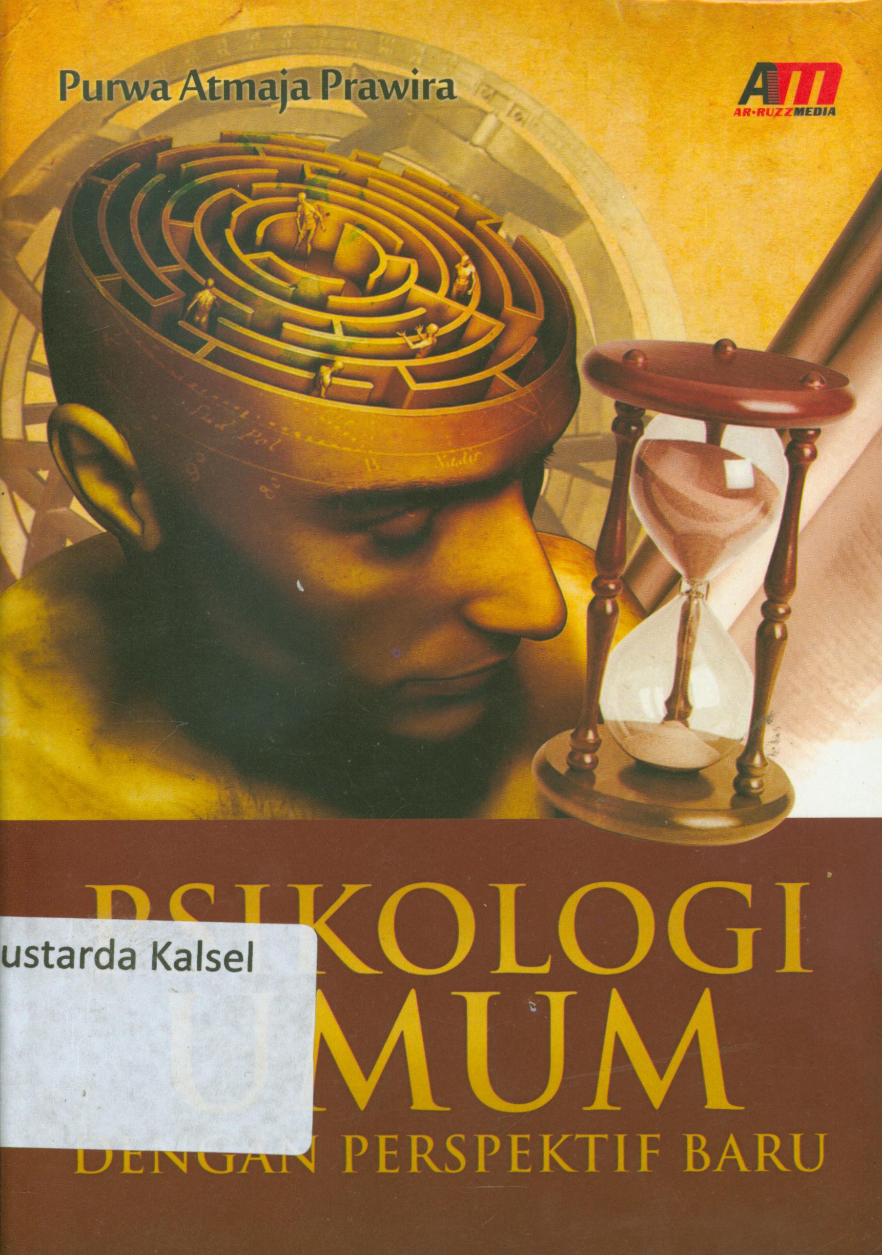 Cover Psikologi umum dengan perspektif baru / Purwa Atmaja Prawira ; editor, Rina Tyas Sari