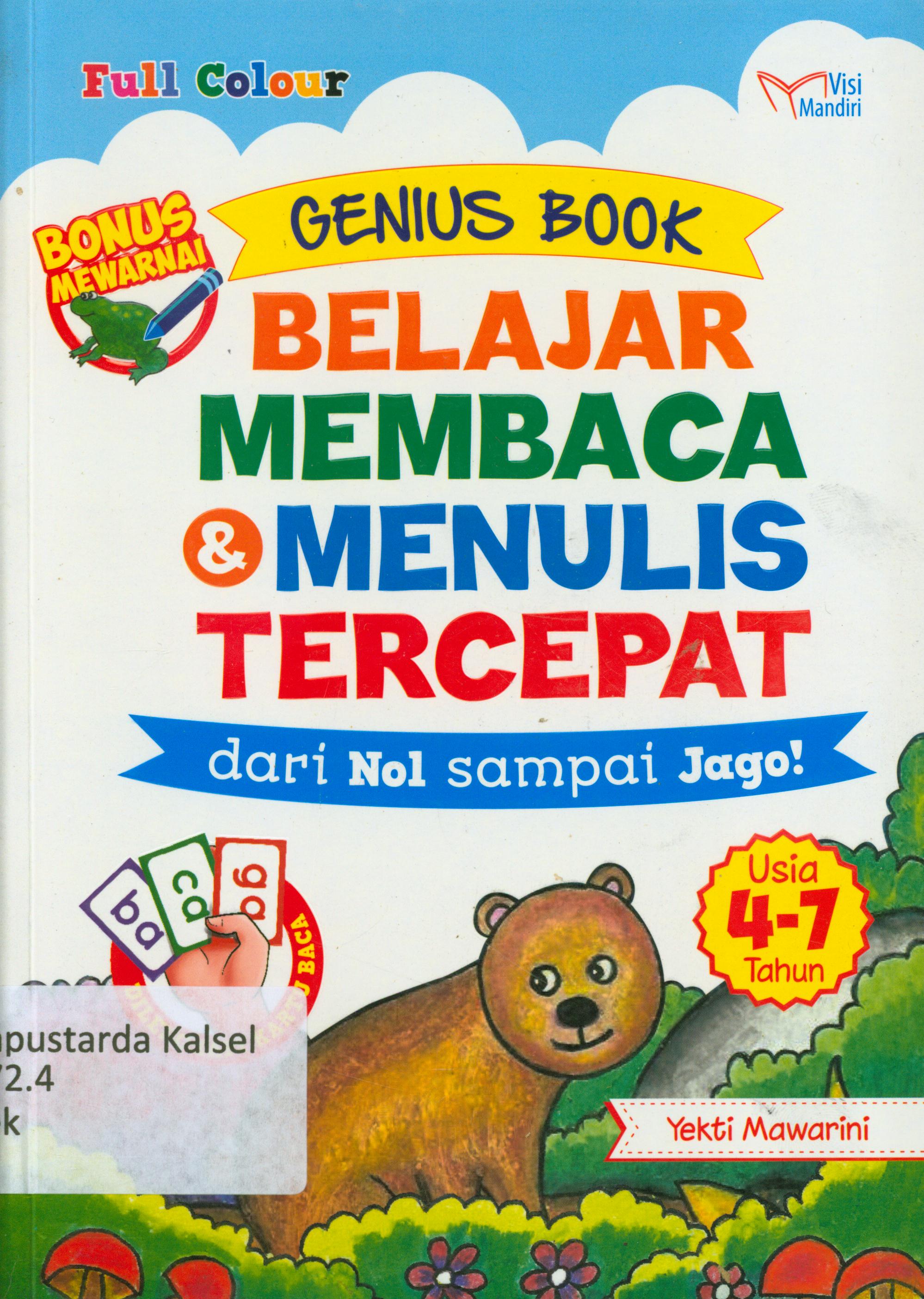 Cover Genius book belajar membaca dan menulis tercepat dari nol sampai jago! / Yekti Mawarini ; penyunting, Kak Lala, Kak Uman.