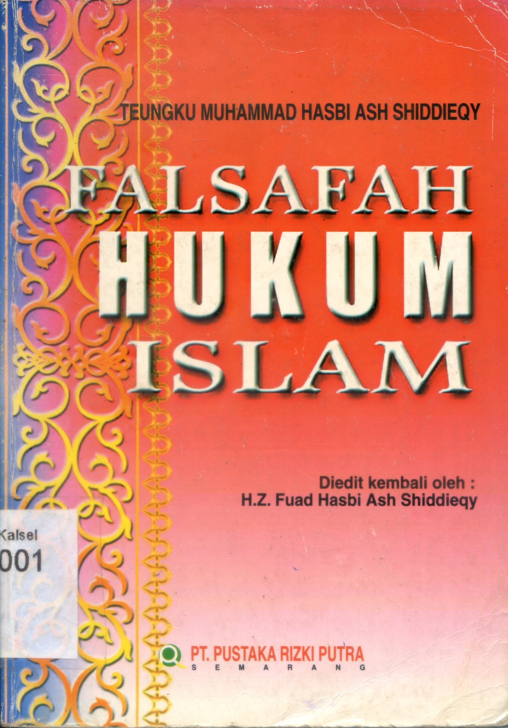 Cover Falsafah hukum Islam / Teungku Muhammad Hasbi Ahs Shiddieqy ; diedit kembali, H.Z.Fuad Hasbi Ash Shiddieqy