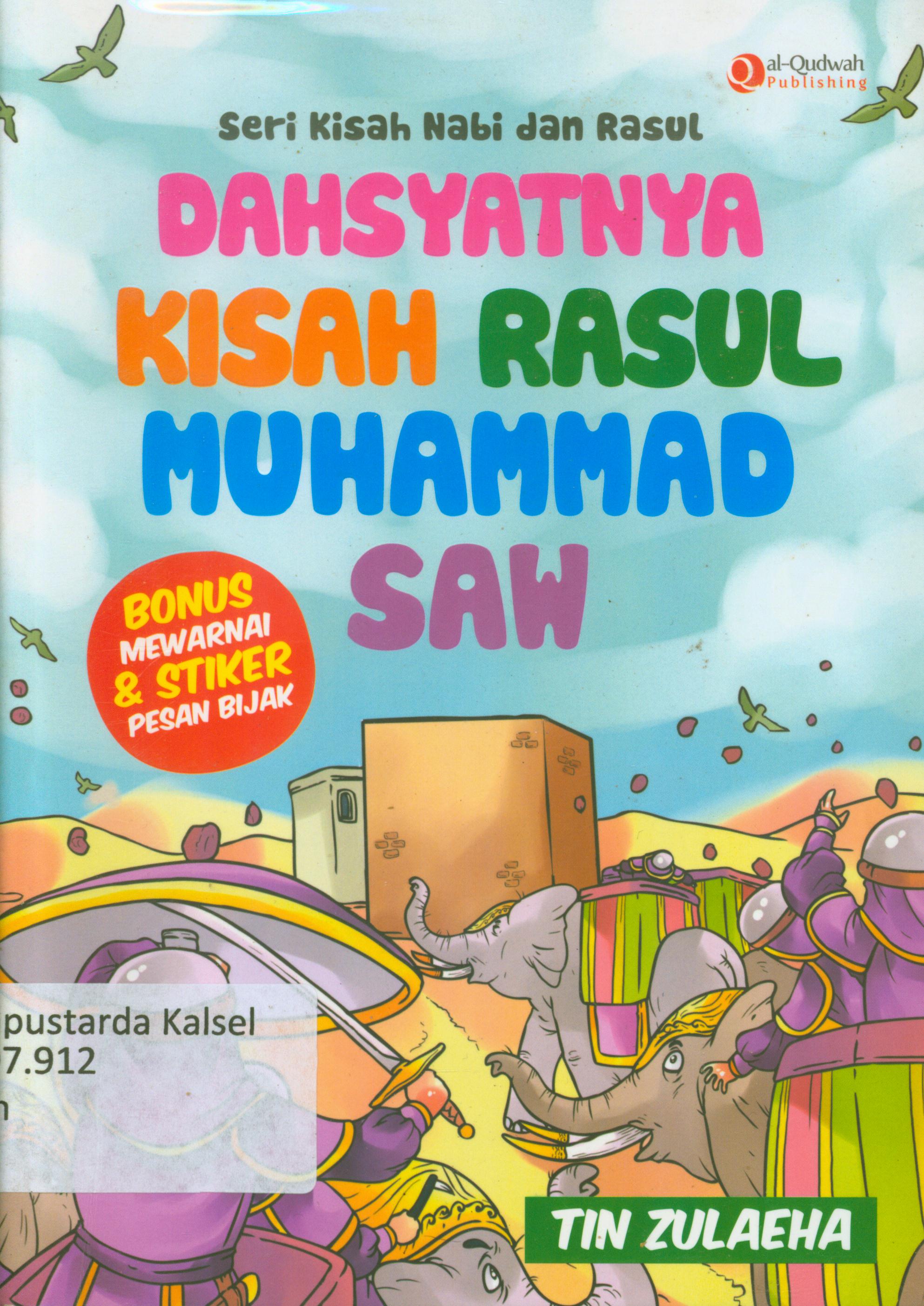 Cover Dahsyatnya kisah rasul muhammad SAW / Tin Zulaeha ; penyunting, Syaiful Mujahidin, Erlina Zacki