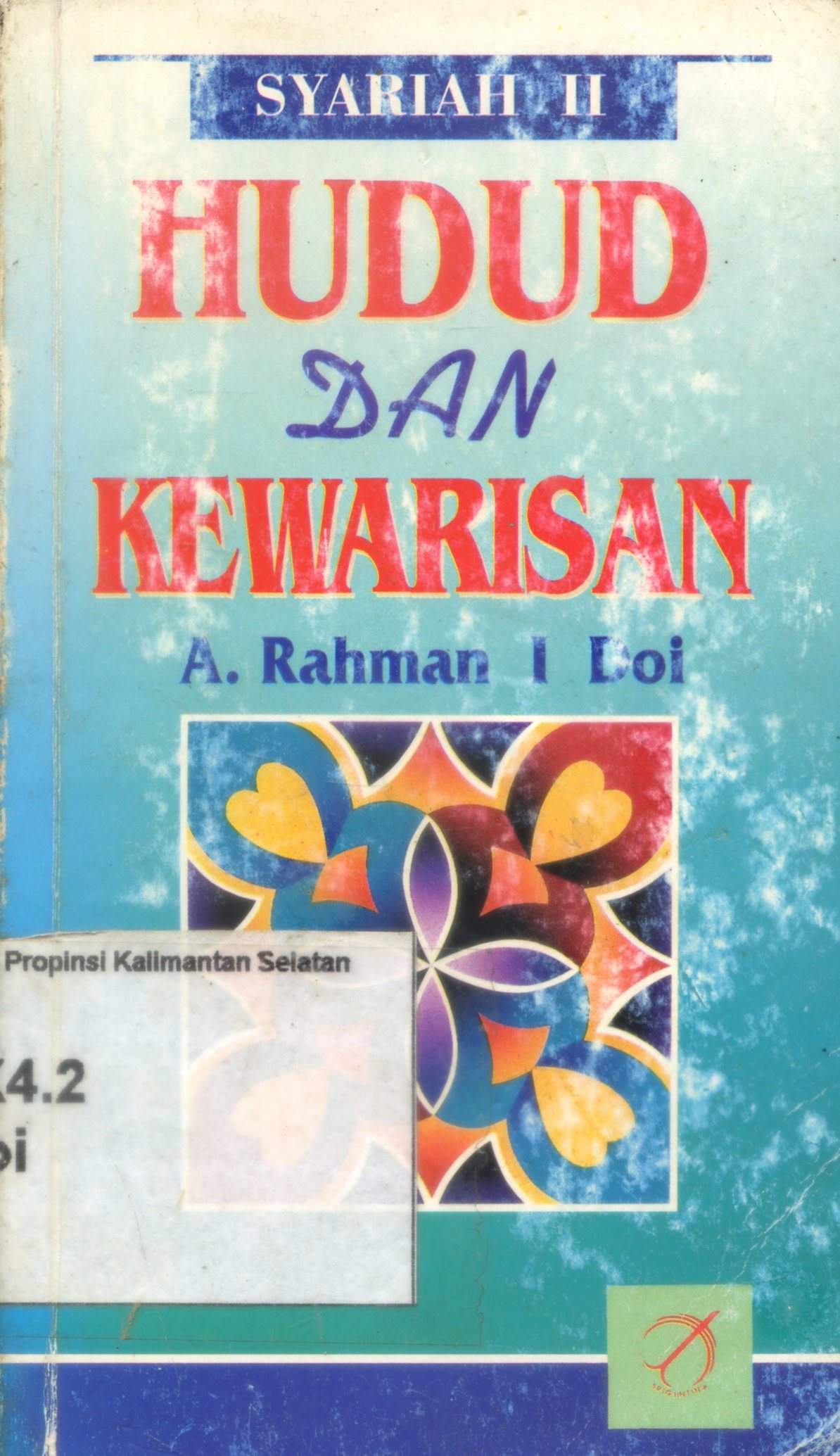 Cover Hudud dan kewarisan / DOI, A. Rahman I ; Penterjemah, Zaimudin dan Rusydi Sulaiman