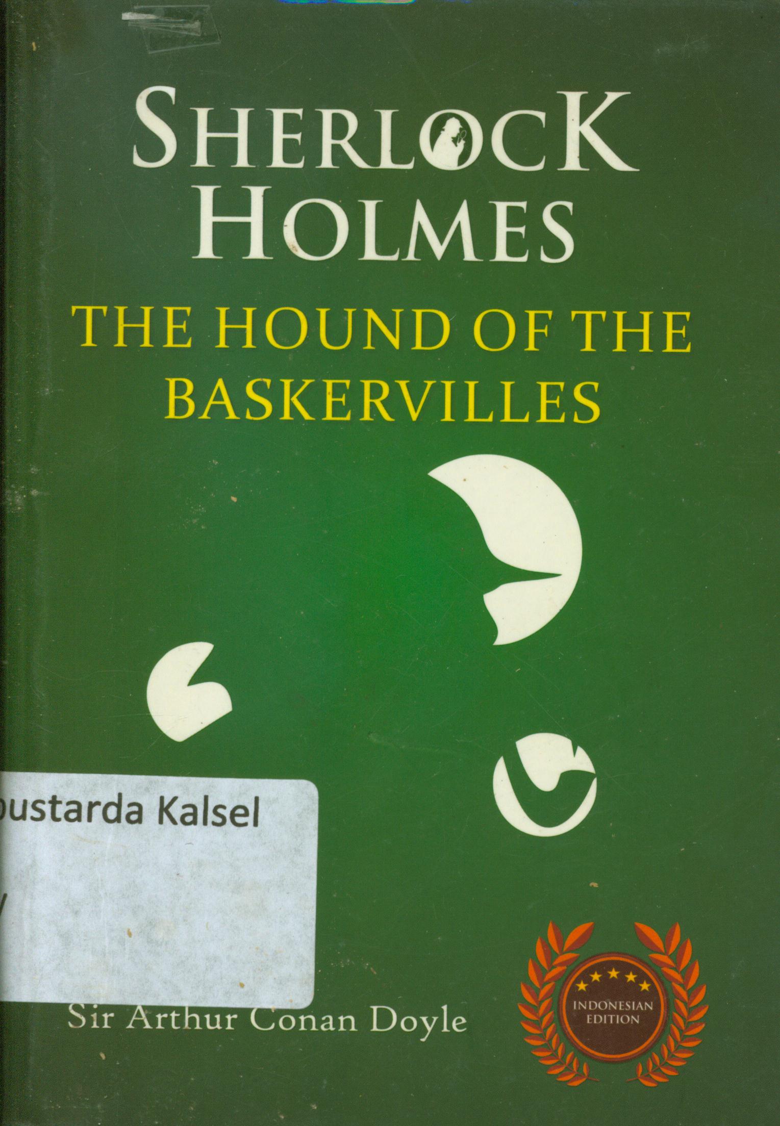 Cover Sherlock holmes the hound of the Baskervilles / Sir Arthur Conan Doyle ; penyunting, Albert ; editor, Satya