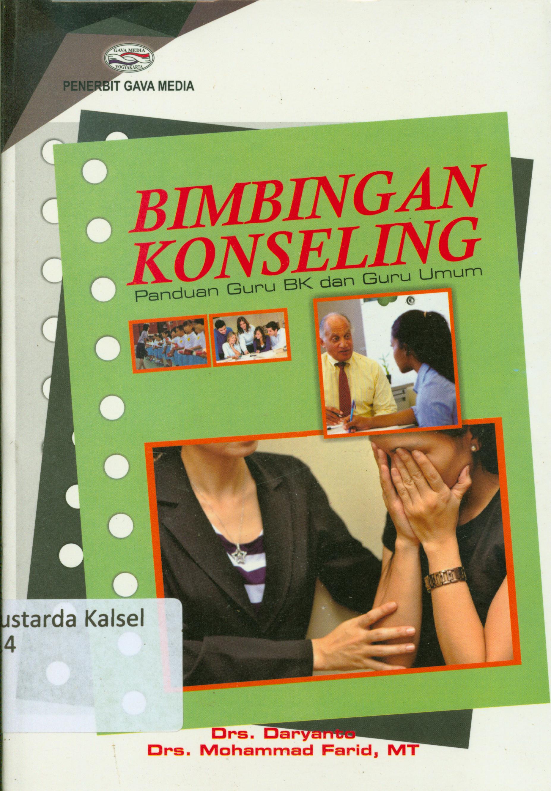 Cover Bimbingan konseling :  Panduan guru BK dan guru umum / Daryanto, Muhammad Farid