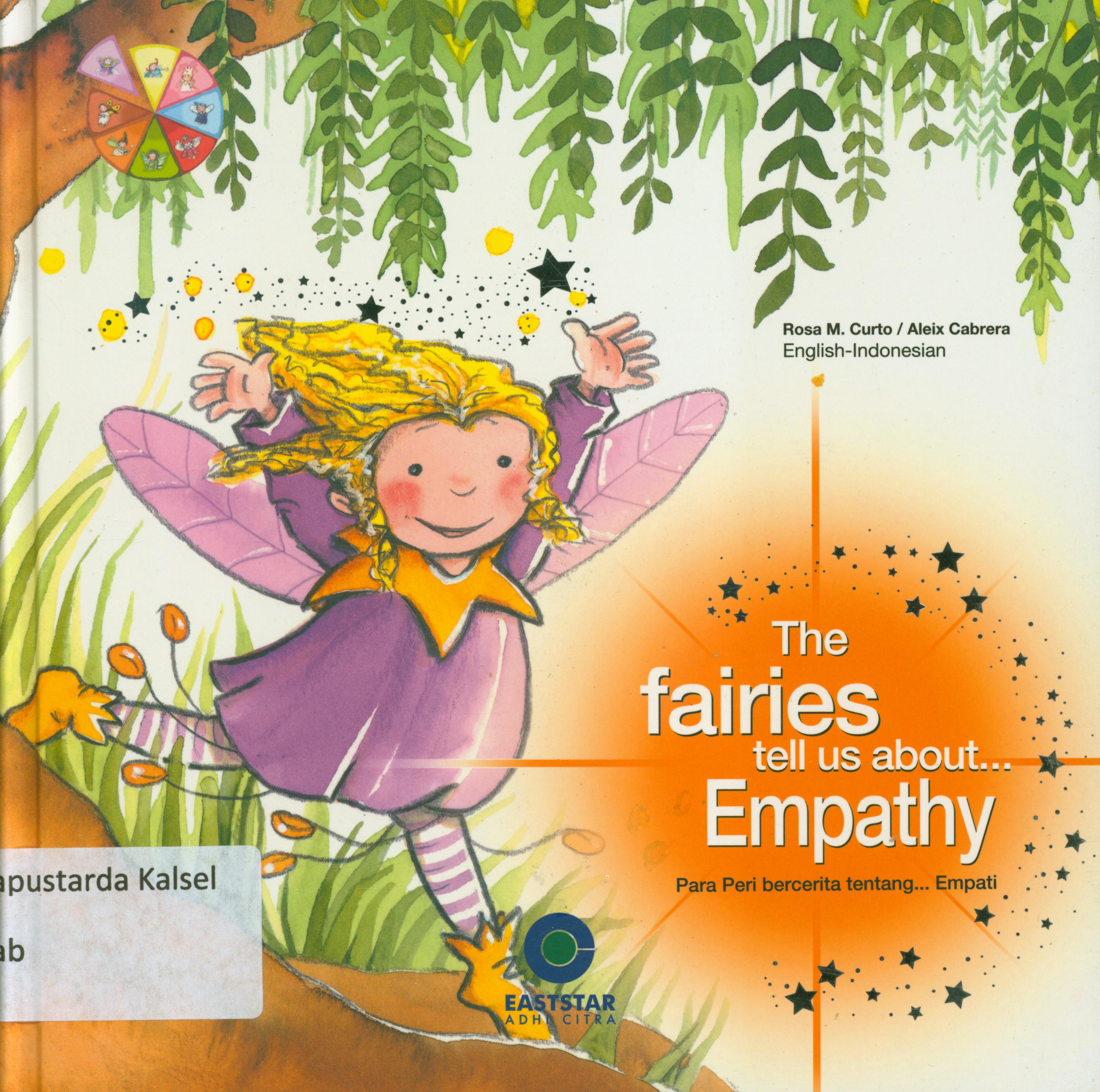 Cover The fairies tell us about...Empathy :  para peri bercerita tentang... empathy / Aleix Cabrera, Rosa M. Curto