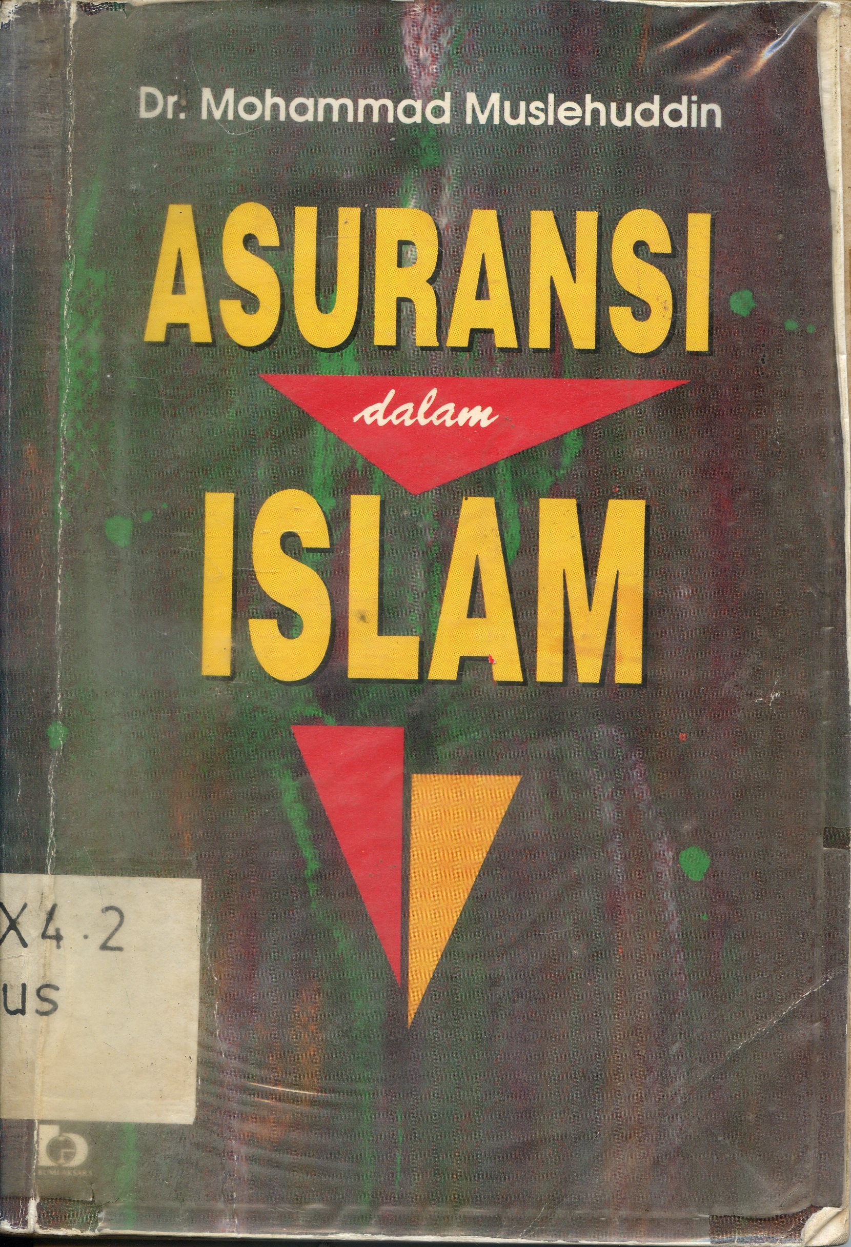 Cover Asuransi dalam Islam / Mohammad Muslehuddin ; penerjemah, Wardana