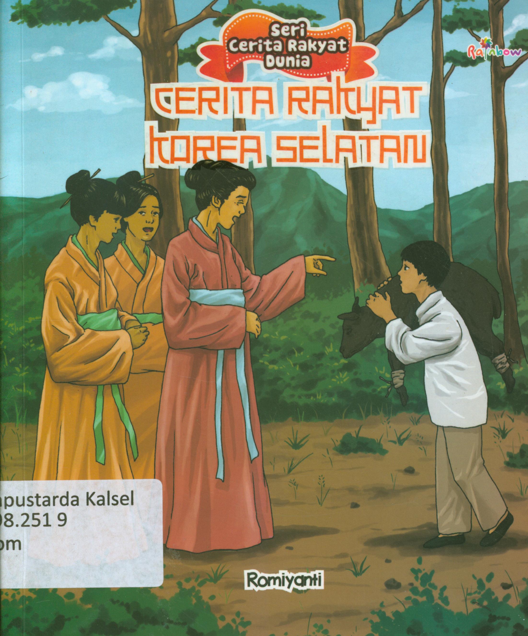 Cover Cerita Rakyat Korea Selatan / Romiyanti ; Editor, Sisilia Triana Dewi