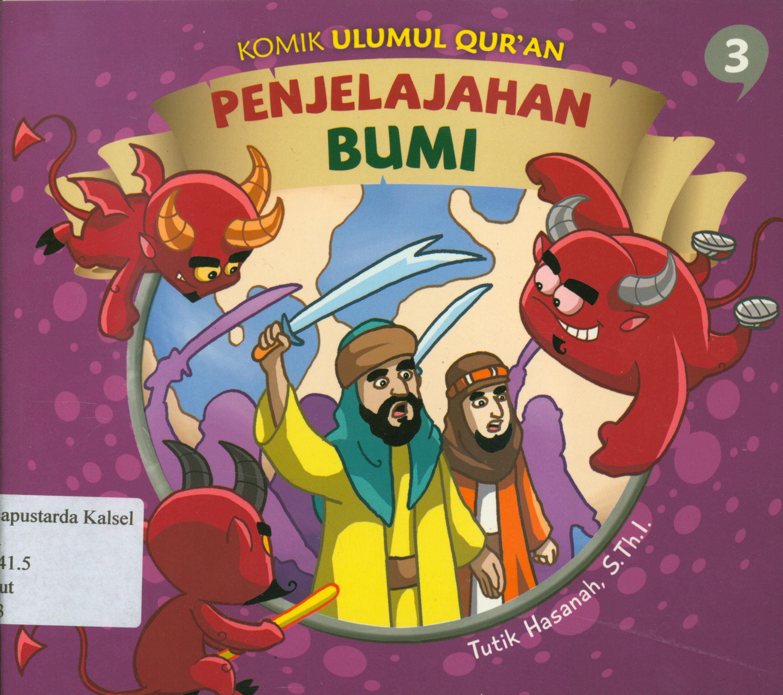 Cover Komik ulumul Qur'an : Penjelajahan bumi / Tutik Hasanah ; editor, D. Kurniawan