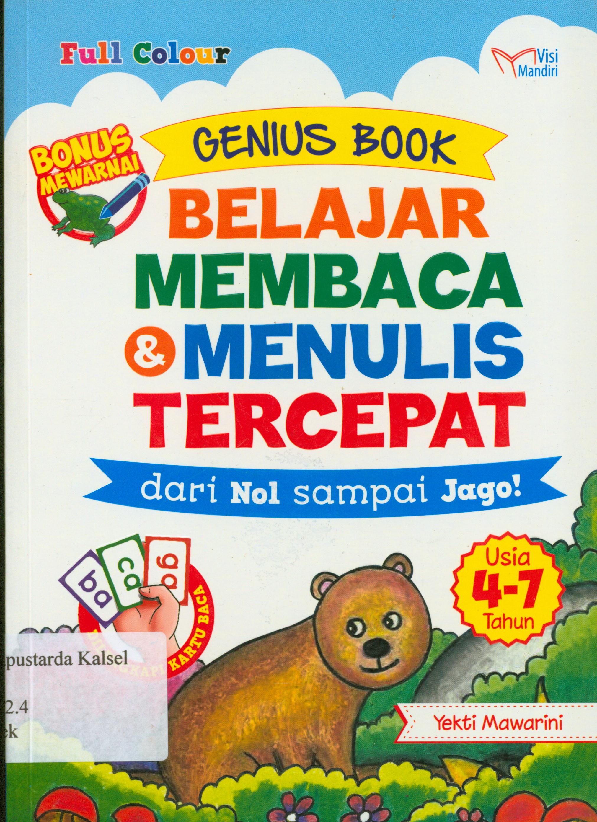 Cover Genius book :  belajar membaca dan menulis tercepat dari nol sampai jago 1 / Yekti Mawarini ; penyunting, Lala, Uman.