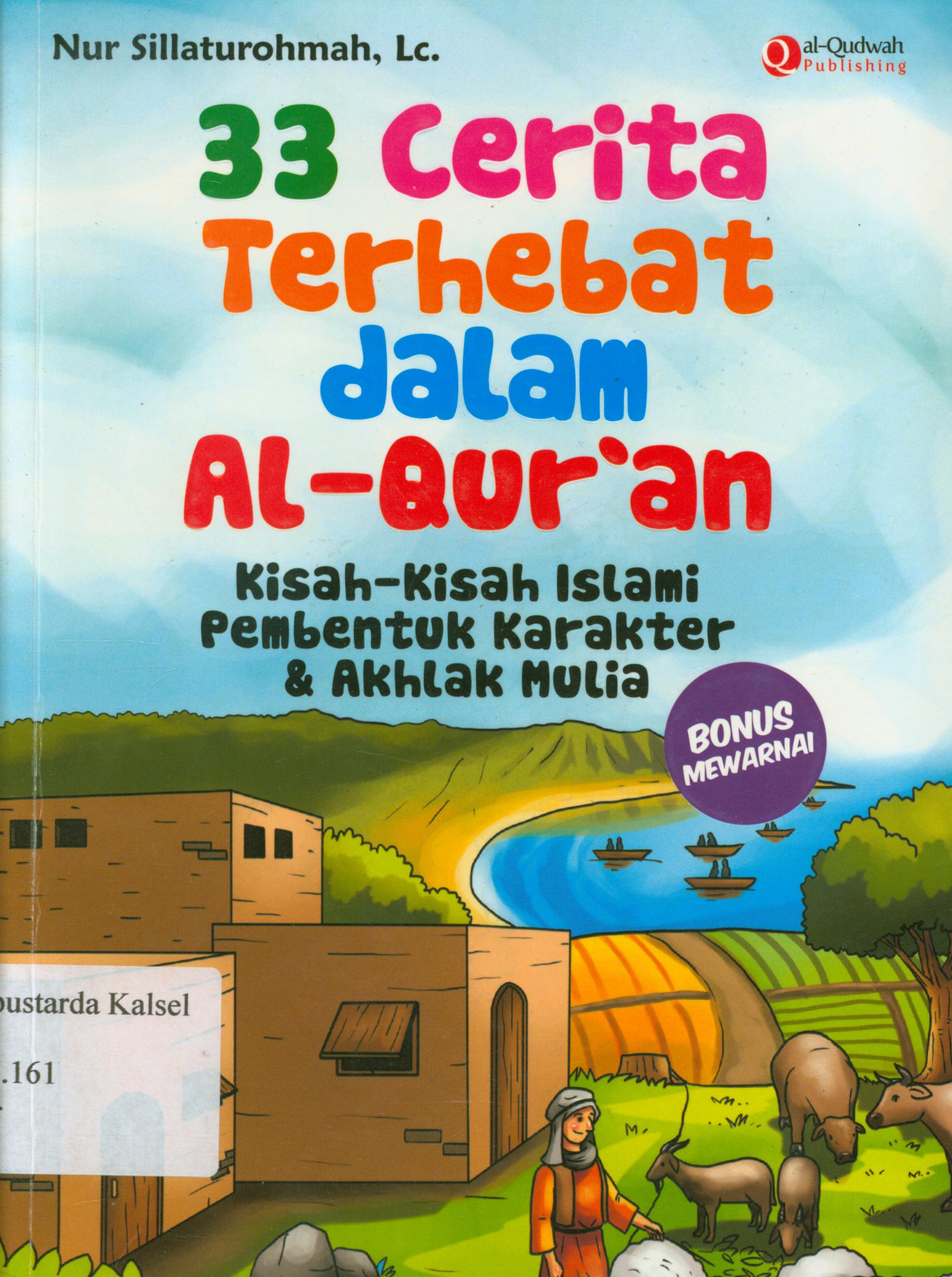 Cover 33 cerita terhebat dalam al-qur'an / Nur Sillaturohmah H ; penyunting, Erlina Z.Z., Endang R.M.
