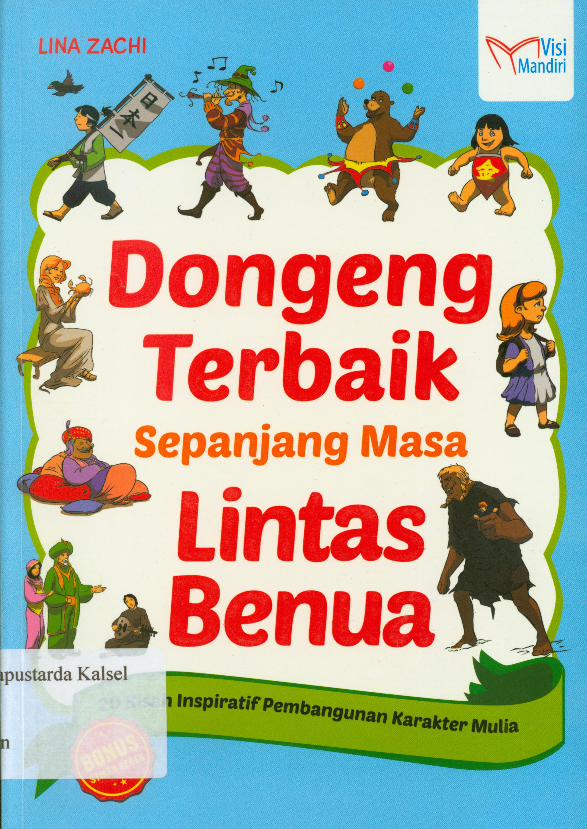 Cover Dongeng terbaik sepanjang masa lintas benua / Lina Zachi ; penyunting, Rini Yuliana, Tin Zulaeha.