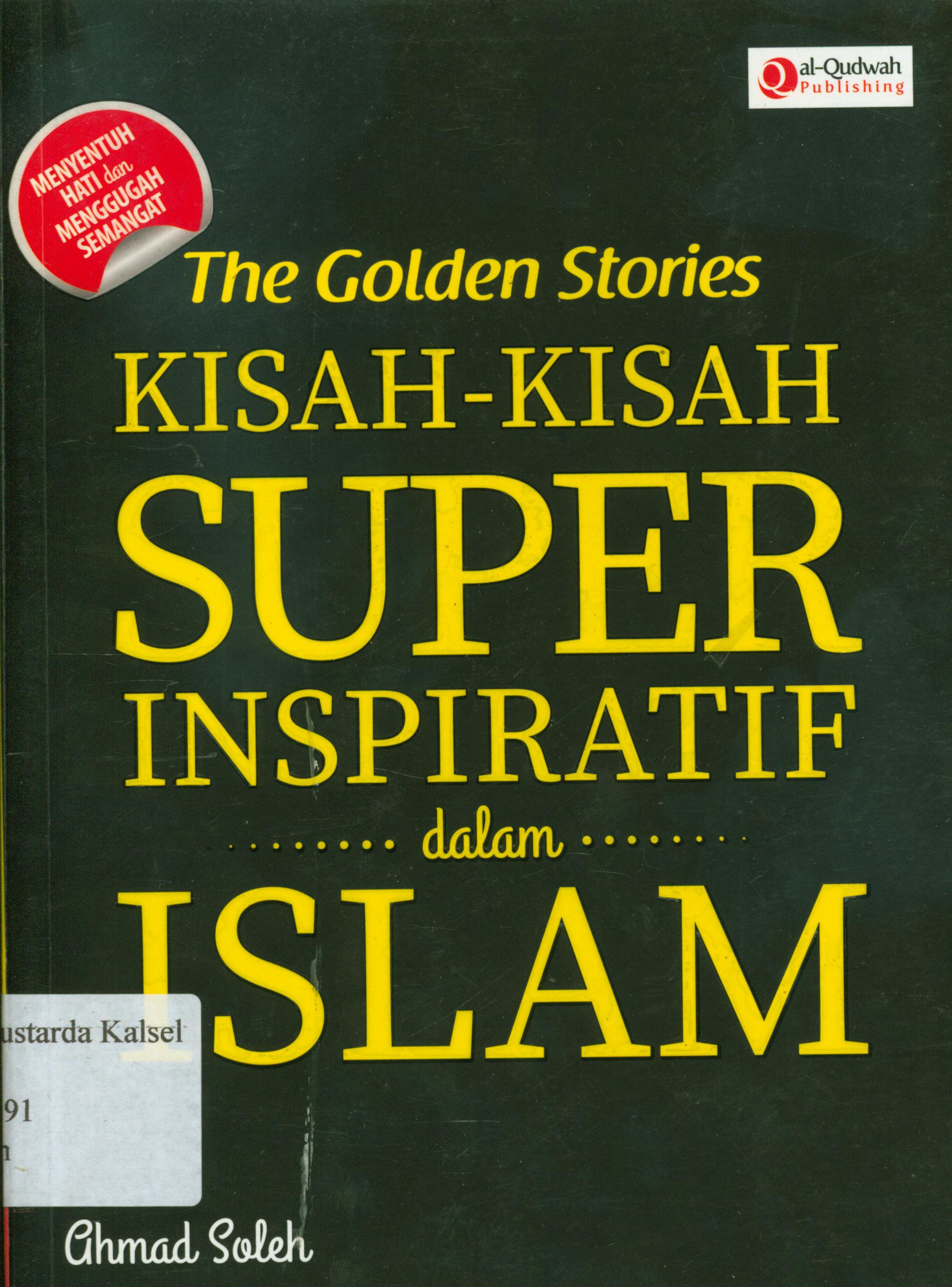 Cover The Golden Stories :  kisah-kisah super inspiratif dalam islam