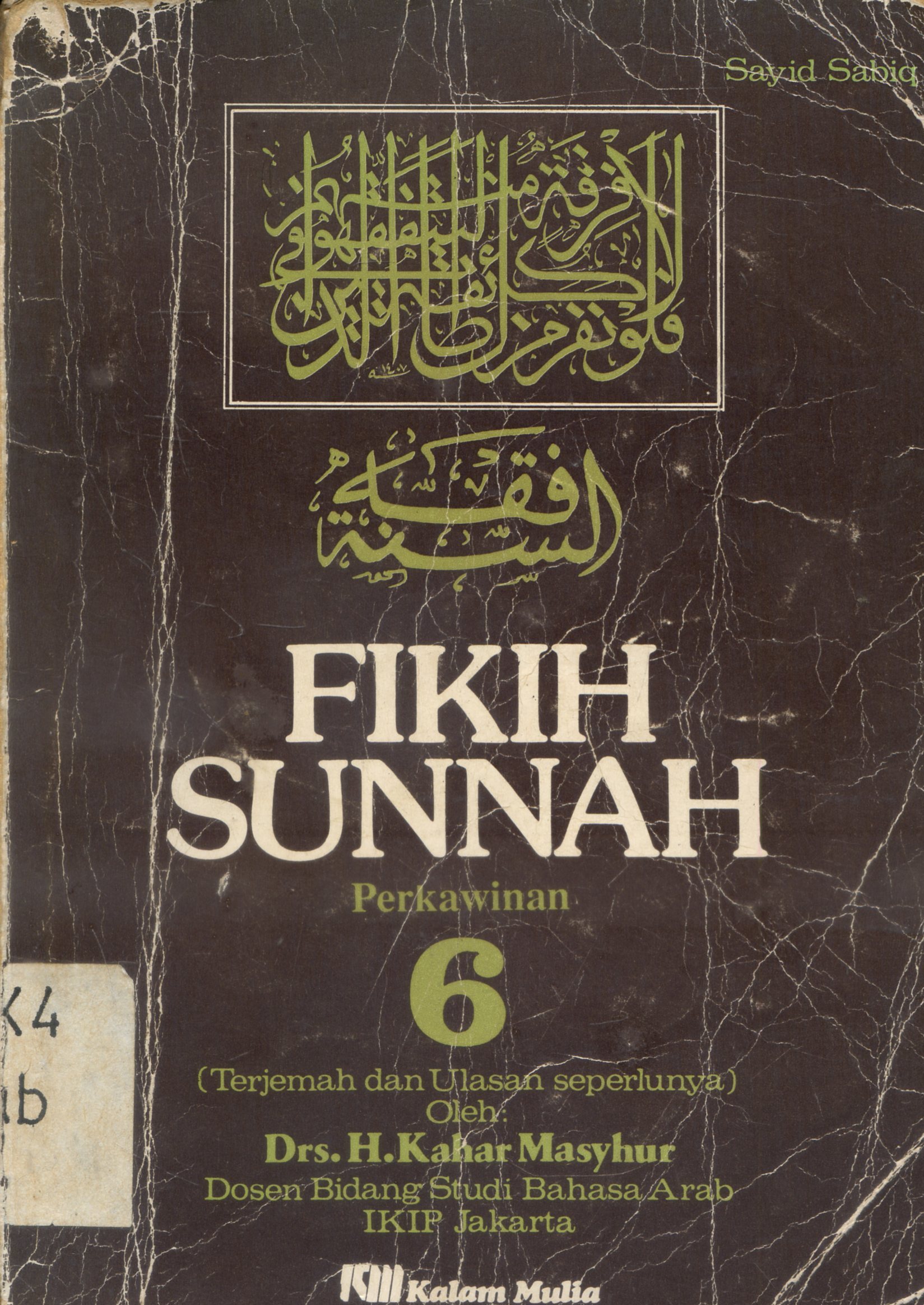 Cover Fikih Sunnah : Perkawinan jilid 6 / Sayid Sabiq ; terjemah, H. Kahar Masyhur