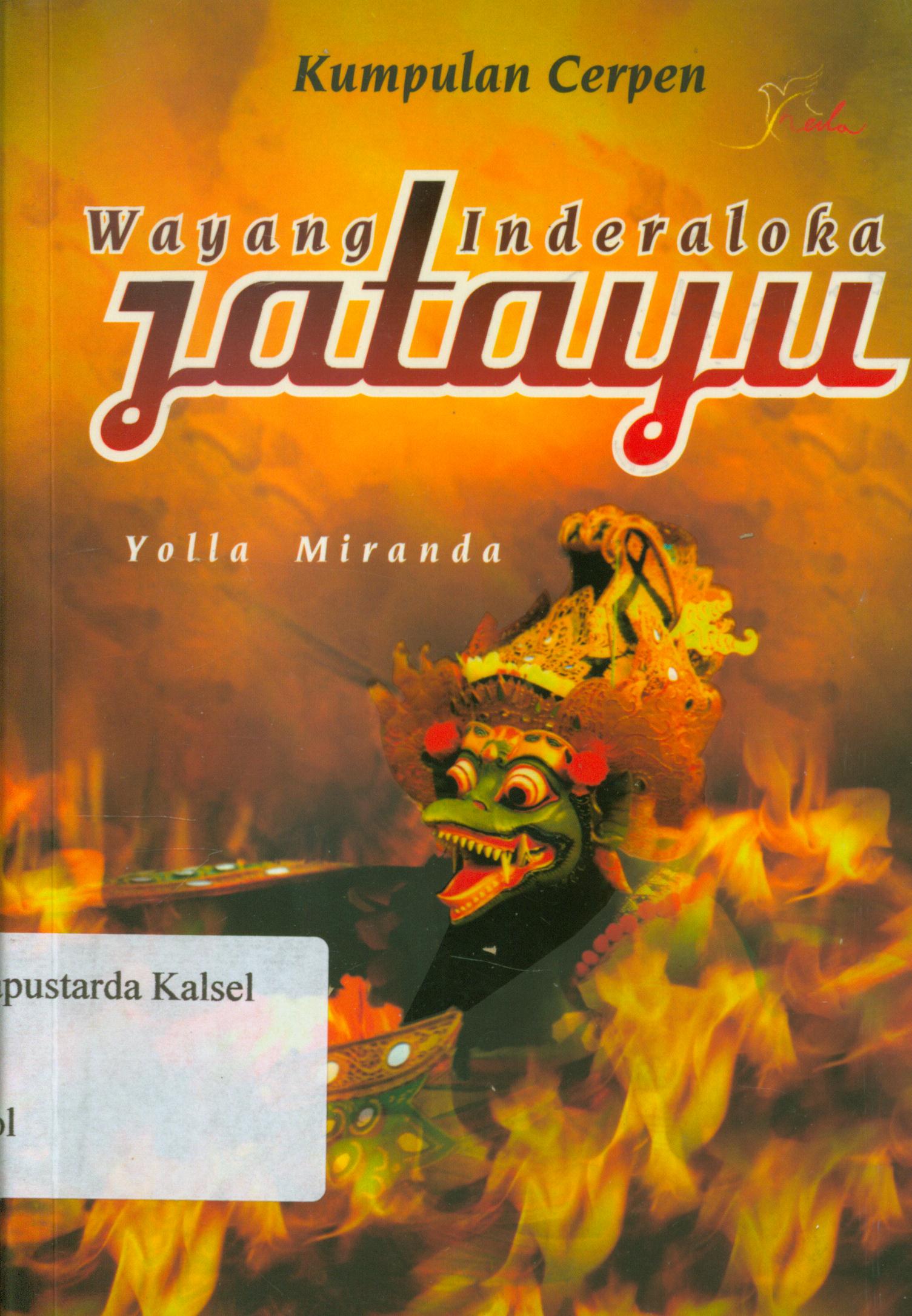 Cover Wayang inderaloka, jatayu / Yolla Miranda ; editor, Th. Arie Prabawati.