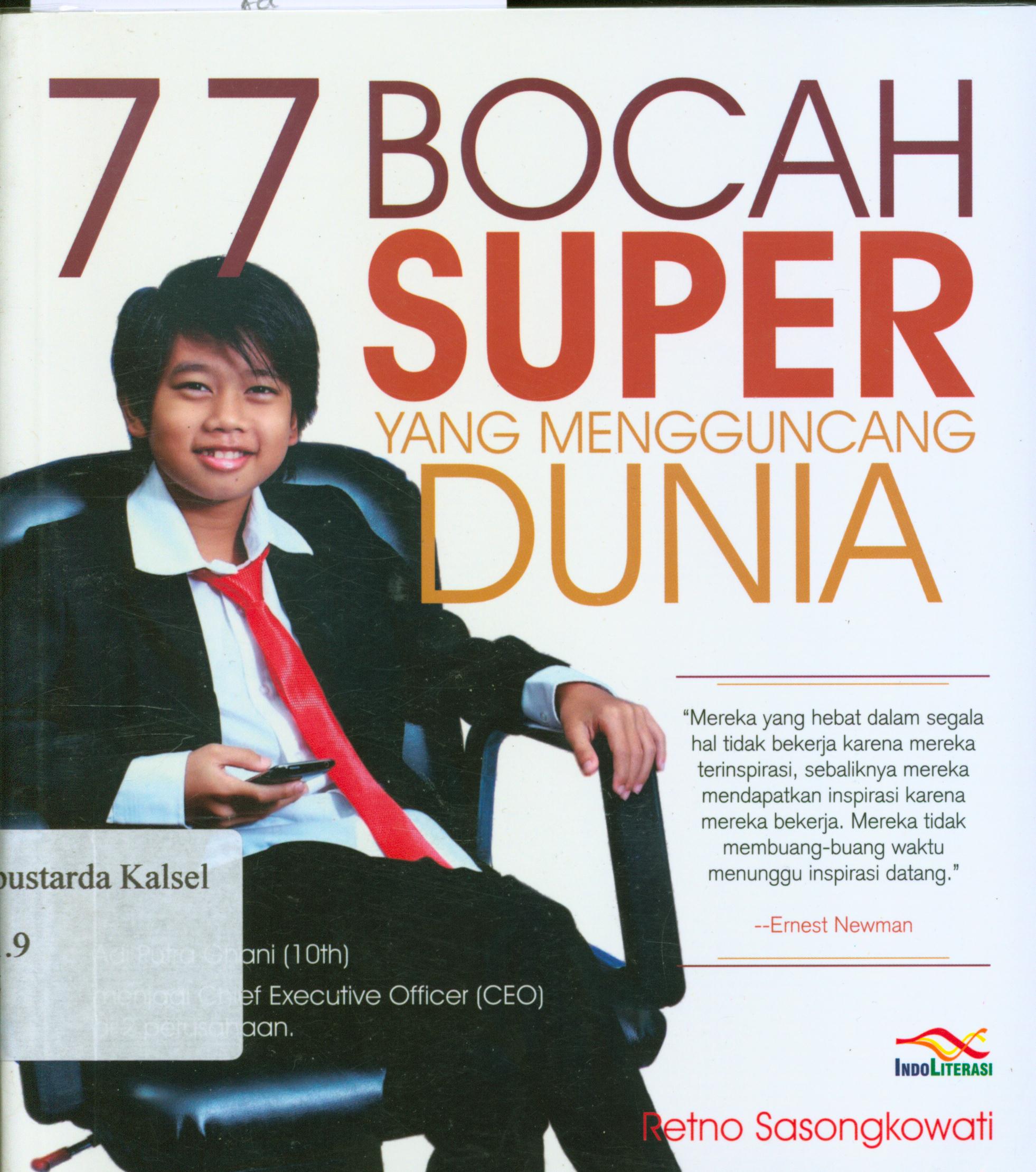 Cover 77 bocah super yang mengguncangkan dunia / Retno Sasongkowati.