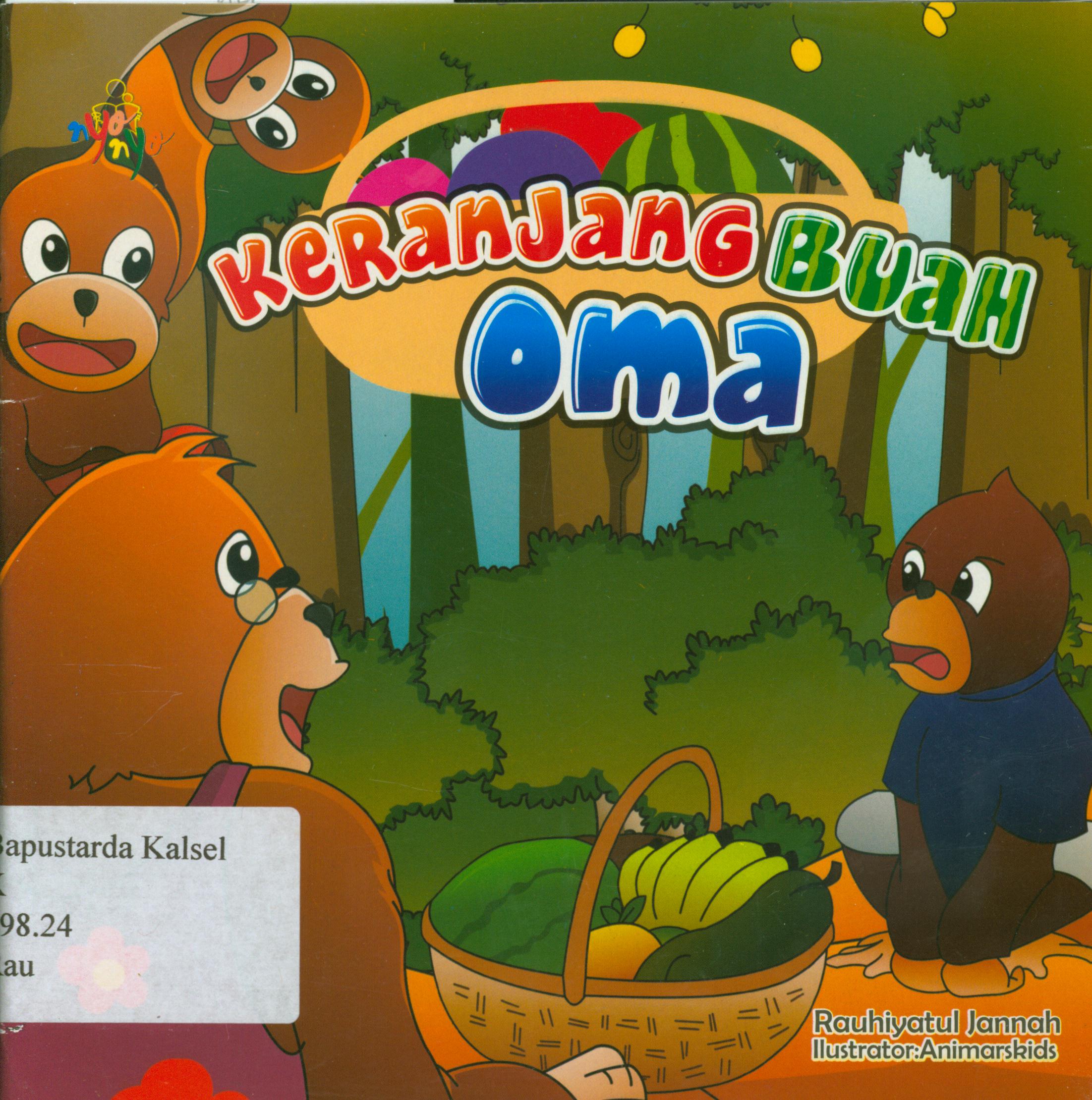 Cover Keranjang buah oma / Rauhiyatul Jannah ; editor, Risa Ambarizky.