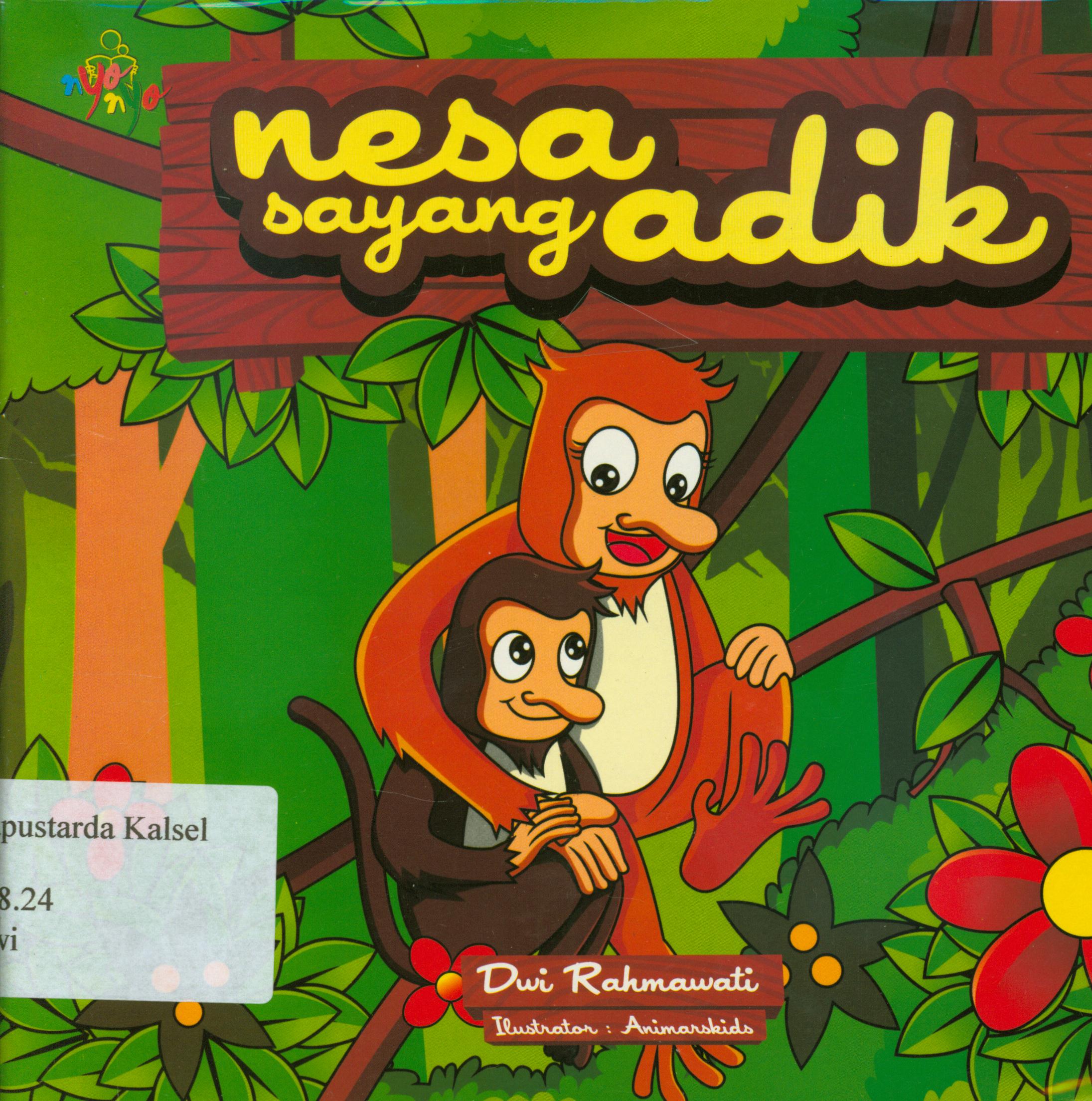 Cover Nesa sayang adik / Dwi Rahmawati ; editor, Sisilia Triana Dewi.
