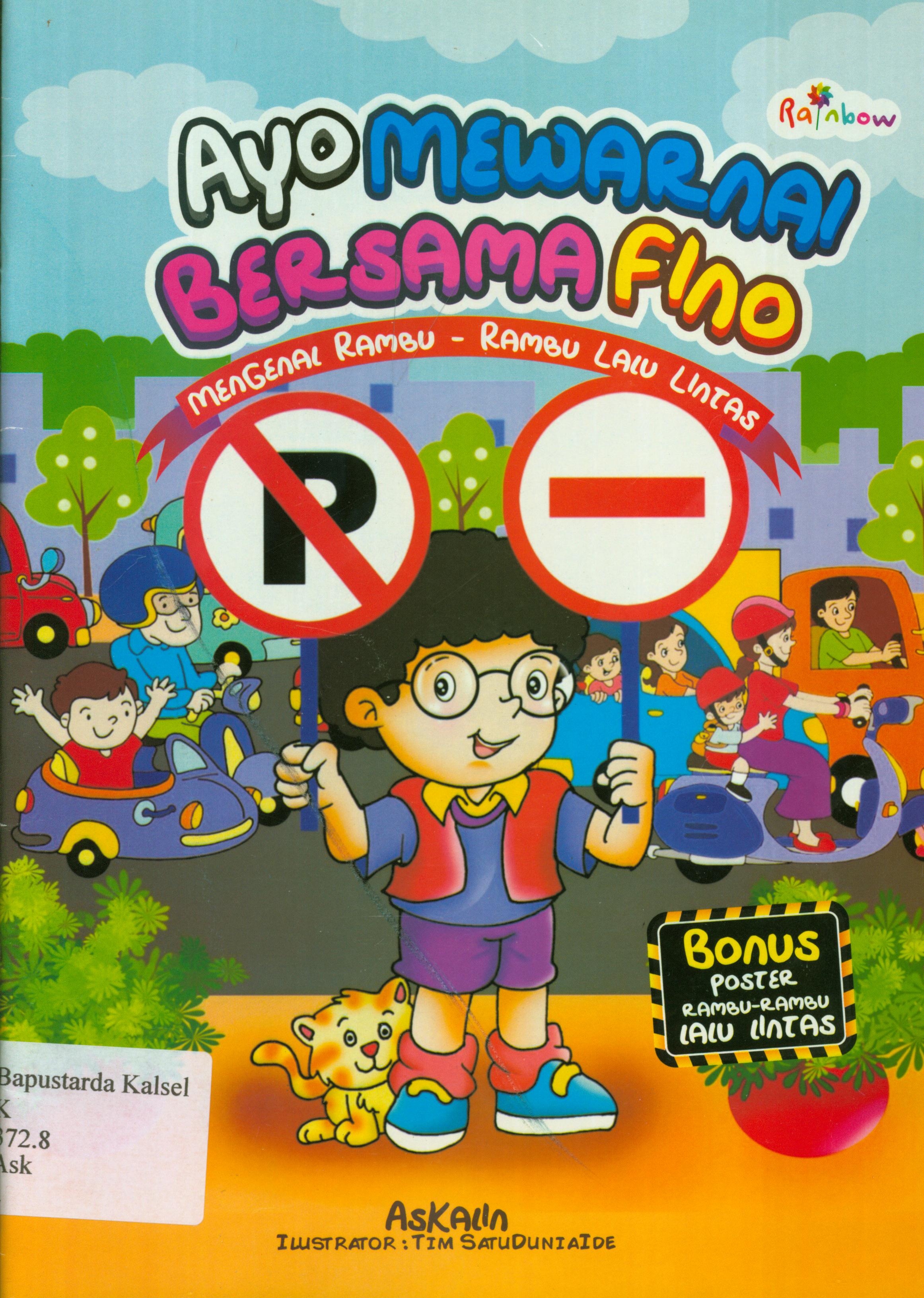 Cover Ayo mewarnai bersama Fino mengenal rambu-rambu lalu lintas ; editor, Sisilia Triana Dewi.