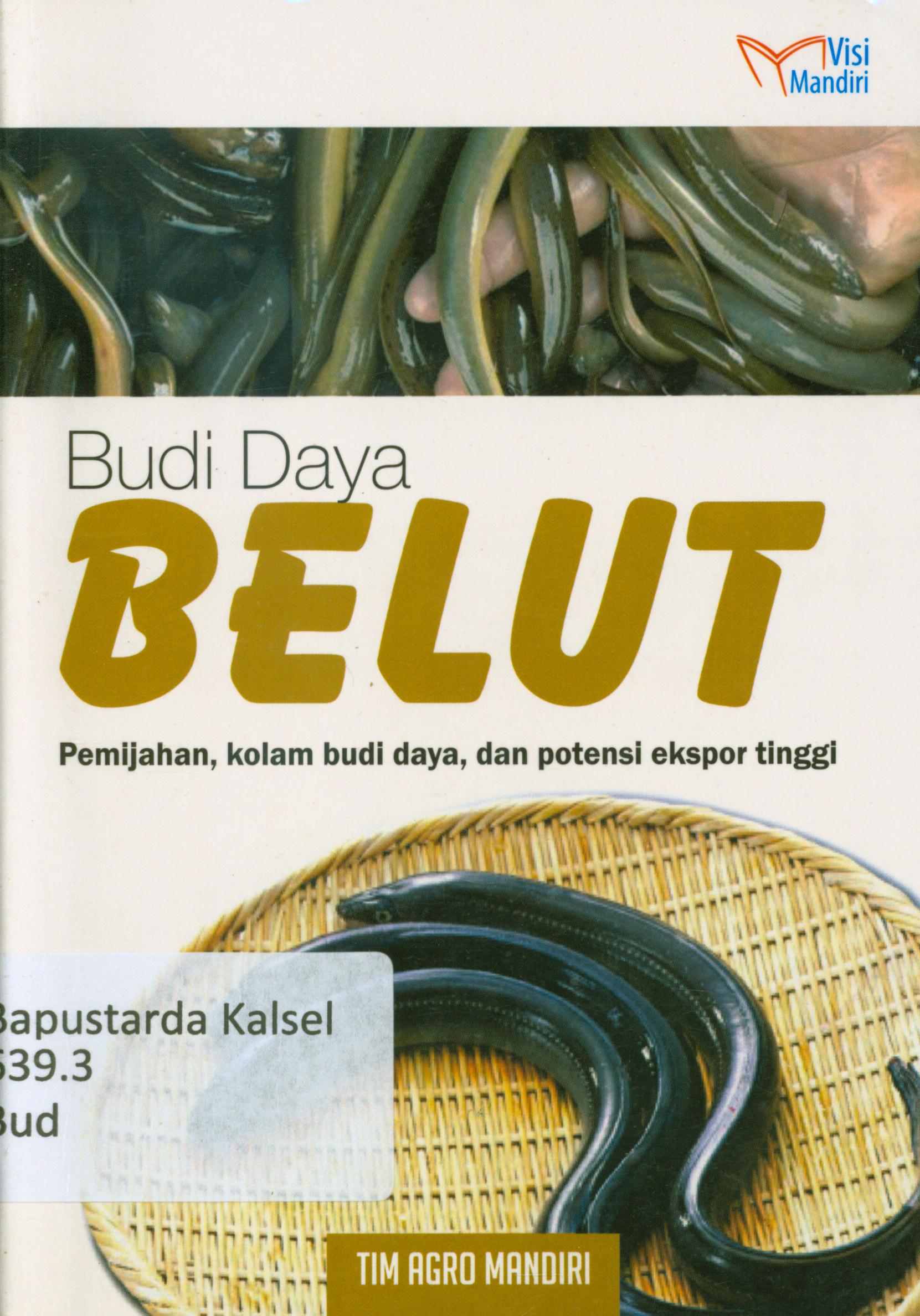 Cover Budidaya belut / Penulis : Tim Agro Mandiri