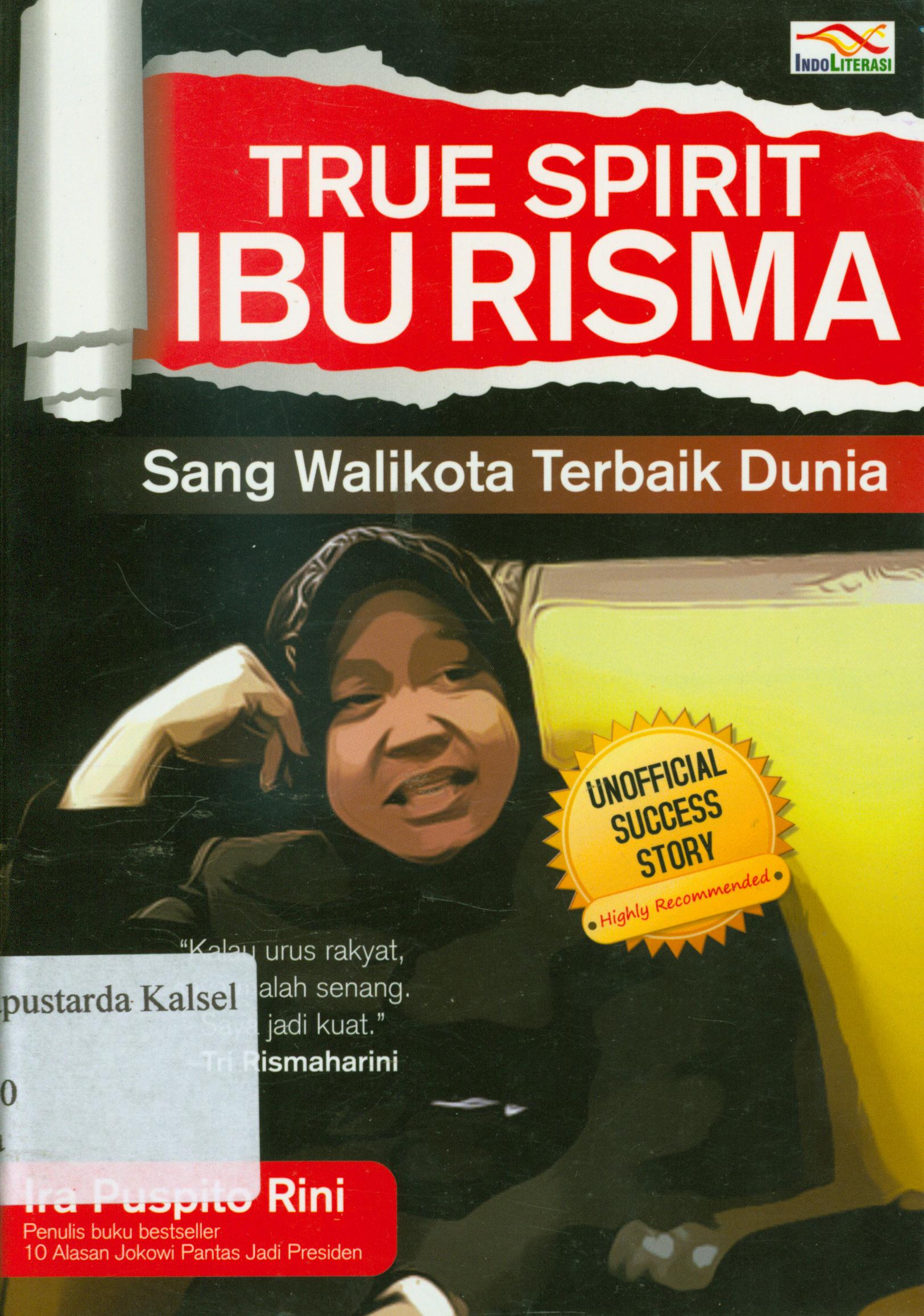 Cover True spirit ibu Risma / Ira Puspito Rini.