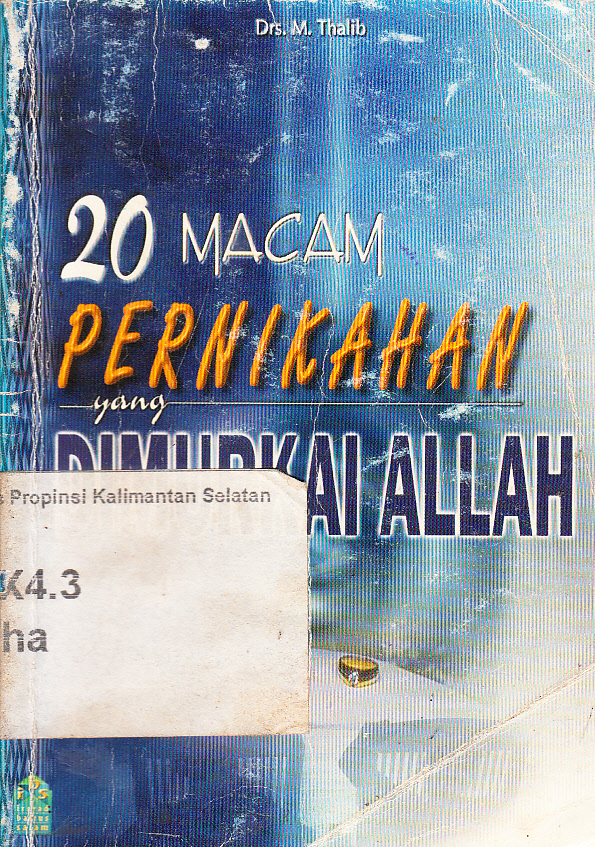 Cover 20 Macam Pernikahan yang Dimurkai Allah / M. Thalib ; editor, Tim IBS